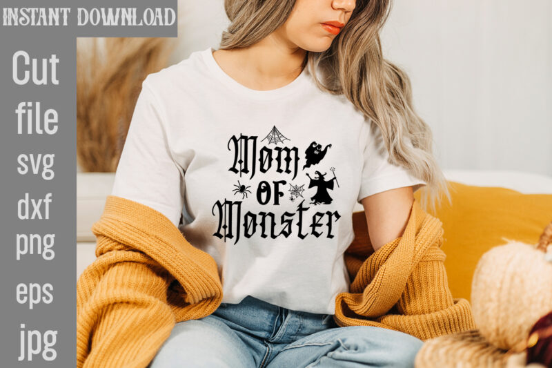 Mom Of Monster T-shirt Design,Bad Witch T-shirt Design,Trick or Treat T-Shirt Design, Trick or Treat Vector T-Shirt Design, Trick or Treat , Boo Boo Crew T-Shirt Design, Boo Boo Crew