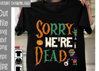 Sorry We’re Dead T-shirt Design,Best Witches T-shirt Design,Hey Ghoul Hey T-shirt Design,Sweet And Spooky T-shirt Design,Good Witch T-shirt Design,Halloween,svg,bundle,,,50,halloween,t-shirt,bundle,,,good,witch,t-shirt,design,,,boo!,t-shirt,design,,boo!,svg,cut,file,,,halloween,t,shirt,bundle,,halloween,t,shirts,bundle,,halloween,t,shirt,company,bundle,,asda,halloween,t,shirt,bundle,,tesco,halloween,t,shirt,bundle,,mens,halloween,t,shirt,bundle,,vintage,halloween,t,shirt,bundle,,halloween,t,shirts,for,adults,bundle,,halloween,t,shirts,womens,bundle,,halloween,t,shirt,design,bundle,,halloween,t,shirt,roblox,bundle,,disney,halloween,t,shirt,bundle,,walmart,halloween,t,shirt,bundle,,hubie,halloween,t,shirt,sayings,,snoopy,halloween,t,shirt,bundle,,spirit,halloween,t,shirt,bundle,,halloween,t-shirt,asda,bundle,,halloween,t,shirt,amazon,bundle,,halloween,t,shirt,adults,bundle,,halloween,t,shirt,australia,bundle,,halloween,t,shirt,asos,bundle,,halloween,t,shirt,amazon,uk,,halloween,t-shirts,at,walmart,,halloween,t-shirts,at,target,,halloween,tee,shirts,australia,,halloween,t-shirt,with,baby,skeleton,asda,ladies,halloween,t,shirt,,amazon,halloween,t,shirt,,argos,halloween,t,shirt,,asos,halloween,t,shirt,,adidas,halloween,t,shirt,,halloween,kills,t,shirt,amazon,,womens,halloween,t,shirt,asda,,halloween,t,shirt,big,,halloween,t,shirt,baby,,halloween,t,shirt,boohoo,,halloween,t,shirt,bleaching,,halloween,t,shirt,boutique,,halloween,t-shirt,boo,bees,,halloween,t,shirt,broom,,halloween,t,shirts,best,and,less,,halloween,shirts,to,buy,,baby,halloween,t,shirt,,boohoo,halloween,t,shirt,,boohoo,halloween,t,shirt,dress,,baby,yoda,halloween,t,shirt,,batman,the,long,halloween,t,shirt,,black,cat,halloween,t,shirt,,boy,halloween,t,shirt,,black,halloween,t,shirt,,buy,halloween,t,shirt,,bite,me,halloween,t,shirt,,halloween,t,shirt,costumes,,halloween,t-shirt,child,,halloween,t-shirt,craft,ideas,,halloween,t-shirt,costume,ideas,,halloween,t,shirt,canada,,halloween,tee,shirt,costumes,,halloween,t,shirts,cheap,,funny,halloween,t,shirt,costumes,,halloween,t,shirts,for,couples,,charlie,brown,halloween,t,shirt,,condiment,halloween,t-shirt,costumes,,cat,halloween,t,shirt,,cheap,halloween,t,shirt,,childrens,halloween,t,shirt,,cool,halloween,t-shirt,designs,,cute,halloween,t,shirt,,couples,halloween,t,shirt,,care,bear,halloween,t,shirt,,cute,cat,halloween,t-shirt,,halloween,t,shirt,dress,,halloween,t,shirt,design,ideas,,halloween,t,shirt,description,,halloween,t,shirt,dress,uk,,halloween,t,shirt,diy,,halloween,t,shirt,design,templates,,halloween,t,shirt,dye,,halloween,t-shirt,day,,halloween,t,shirts,disney,,diy,halloween,t,shirt,ideas,,dollar,tree,halloween,t,shirt,hack,,dead,kennedys,halloween,t,shirt,,dinosaur,halloween,t,shirt,,diy,halloween,t,shirt,,dog,halloween,t,shirt,,dollar,tree,halloween,t,shirt,,danielle,harris,halloween,t,shirt,,disneyland,halloween,t,shirt,,halloween,t,shirt,ideas,,halloween,t,shirt,womens,,halloween,t-shirt,women’s,uk,,everyday,is,halloween,t,shirt,,emoji,halloween,t,shirt,,t,shirt,halloween,femme,enceinte,,halloween,t,shirt,for,toddlers,,halloween,t,shirt,for,pregnant,,halloween,t,shirt,for,teachers,,halloween,t,shirt,funny,,halloween,t-shirts,for,sale,,halloween,t-shirts,for,pregnant,moms,,halloween,t,shirts,family,,halloween,t,shirts,for,dogs,,free,printable,halloween,t-shirt,transfers,,funny,halloween,t,shirt,,friends,halloween,t,shirt,,funny,halloween,t,shirt,sayings,fortnite,halloween,t,shirt,,f&f,halloween,t,shirt,,flamingo,halloween,t,shirt,,fun,halloween,t-shirt,,halloween,film,t,shirt,,halloween,t,shirt,glow,in,the,dark,,halloween,t,shirt,toddler,girl,,halloween,t,shirts,for,guys,,halloween,t,shirts,for,group,,george,halloween,t,shirt,,halloween,ghost,t,shirt,,garfield,halloween,t,shirt,,gap,halloween,t,shirt,,goth,halloween,t,shirt,,asda,george,halloween,t,shirt,,george,asda,halloween,t,shirt,,glow,in,the,dark,halloween,t,shirt,,grateful,dead,halloween,t,shirt,,group,t,shirt,halloween,costumes,,halloween,t,shirt,girl,,t-shirt,roblox,halloween,girl,,halloween,t,shirt,h&m,,halloween,t,shirts,hot,topic,,halloween,t,shirts,hocus,pocus,,happy,halloween,t,shirt,,hubie,halloween,t,shirt,,halloween,havoc,t,shirt,,hmv,halloween,t,shirt,,halloween,haddonfield,t,shirt,,harry,potter,halloween,t,shirt,,h&m,halloween,t,shirt,,how,to,make,a,halloween,t,shirt,,hello,kitty,halloween,t,shirt,,h,is,for,halloween,t,shirt,,homemade,halloween,t,shirt,,halloween,t,shirt,ideas,diy,,halloween,t,shirt,iron,ons,,halloween,t,shirt,india,,halloween,t,shirt,it,,halloween,costume,t,shirt,ideas,,halloween,iii,t,shirt,,this,is,my,halloween,costume,t,shirt,,halloween,costume,ideas,black,t,shirt,,halloween,t,shirt,jungs,,halloween,jokes,t,shirt,,john,carpenter,halloween,t,shirt,,pearl,jam,halloween,t,shirt,,just,do,it,halloween,t,shirt,,john,carpenter’s,halloween,t,shirt,,halloween,costumes,with,jeans,and,a,t,shirt,,halloween,t,shirt,kmart,,halloween,t,shirt,kinder,,halloween,t,shirt,kind,,halloween,t,shirts,kohls,,halloween,kills,t,shirt,,kiss,halloween,t,shirt,,kyle,busch,halloween,t,shirt,,halloween,kills,movie,t,shirt,,kmart,halloween,t,shirt,,halloween,t,shirt,kid,,halloween,kürbis,t,shirt,,halloween,kostüm,weißes,t,shirt,,halloween,t,shirt,ladies,,halloween,t,shirts,long,sleeve,,halloween,t,shirt,new,look,,vintage,halloween,t-shirts,logo,,lipsy,halloween,t,shirt,,led,halloween,t,shirt,,halloween,logo,t,shirt,,halloween,longline,t,shirt,,ladies,halloween,t,shirt,halloween,long,sleeve,t,shirt,,halloween,long,sleeve,t,shirt,womens,,new,look,halloween,t,shirt,,halloween,t,shirt,michael,myers,,halloween,t,shirt,mens,,halloween,t,shirt,mockup,,halloween,t,shirt,matalan,,halloween,t,shirt,near,me,,halloween,t,shirt,12-18,months,,halloween,movie,t,shirt,,maternity,halloween,t,shirt,,moschino,halloween,t,shirt,,halloween,movie,t,shirt,michael,myers,,mickey,mouse,halloween,t,shirt,,michael,myers,halloween,t,shirt,,matalan,halloween,t,shirt,,make,your,own,halloween,t,shirt,,misfits,halloween,t,shirt,,minecraft,halloween,t,shirt,,m&m,halloween,t,shirt,,halloween,t,shirt,next,day,delivery,,halloween,t,shirt,nz,,halloween,tee,shirts,near,me,,halloween,t,shirt,old,navy,,next,halloween,t,shirt,,nike,halloween,t,shirt,,nurse,halloween,t,shirt,,halloween,new,t,shirt,,halloween,horror,nights,t,shirt,,halloween,horror,nights,2021,t,shirt,,halloween,horror,nights,2022,t,shirt,,halloween,t,shirt,on,a,dark,desert,highway,,halloween,t,shirt,orange,,halloween,t-shirts,on,amazon,,halloween,t,shirts,on,,halloween,shirts,to,order,,halloween,oversized,t,shirt,,halloween,oversized,t,shirt,dress,urban,outfitters,halloween,t,shirt,oversized,halloween,t,shirt,,on,a,dark,desert,highway,halloween,t,shirt,,orange,halloween,t,shirt,,ohio,state,halloween,t,shirt,,halloween,3,season,of,the,witch,t,shirt,,oversized,t,shirt,halloween,costumes,,halloween,is,a,state,of,mind,t,shirt,,halloween,t,shirt,primark,,halloween,t,shirt,pregnant,,halloween,t,shirt,plus,size,,halloween,t,shirt,pumpkin,,halloween,t,shirt,poundland,,halloween,t,shirt,pack,,halloween,t,shirts,pinterest,,halloween,tee,shirt,personalized,,halloween,tee,shirts,plus,size,,halloween,t,shirt,amazon,prime,,plus,size,halloween,t,shirt,,paw,patrol,halloween,t,shirt,,peanuts,halloween,t,shirt,,pregnant,halloween,t,shirt,,plus,size,halloween,t,shirt,dress,,pokemon,halloween,t,shirt,,peppa,pig,halloween,t,shirt,,pregnancy,halloween,t,shirt,,pumpkin,halloween,t,shirt,,palace,halloween,t,shirt,,halloween,queen,t,shirt,,halloween,quotes,t,shirt,,christmas,svg,bundle,,christmas,sublimation,bundle,christmas,svg,,winter,svg,bundle,,christmas,svg,,winter,svg,,santa,svg,,christmas,quote,svg,,funny,quotes,svg,,snowman,svg,,holiday,svg,,winter,quote,svg,,100,christmas,svg,bundle,,winter,svg,,santa,svg,,holiday,,merry,christmas,,christmas,bundle,,funny,christmas,shirt,,cut,file,cricut,,funny,christmas,svg,bundle,,christmas,svg,,christmas,quotes,svg,,funny,quotes,svg,,santa,svg,,snowflake,svg,,decoration,,svg,,png,,dxf,,fall,svg,bundle,bundle,,,fall,autumn,mega,svg,bundle,,fall,svg,bundle,,,fall,t-shirt,design,bundle,,,fall,svg,bundle,quotes,,,funny,fall,svg,bundle,20,design,,,fall,svg,bundle,,autumn,svg,,hello,fall,svg,,pumpkin,patch,svg,,sweater,weather,svg,,fall,shirt,svg,,thanksgiving,svg,,dxf,,fall,sublimation,fall,svg,bundle,,fall,svg,files,for,cricut,,fall,svg,,happy,fall,svg,,autumn,svg,bundle,,svg,designs,,pumpkin,svg,,silhouette,,cricut,fall,svg,,fall,svg,bundle,,fall,svg,for,shirts,,autumn,svg,,autumn,svg,bundle,,fall,svg,bundle,,fall,bundle,,silhouette,svg,bundle,,fall,sign,svg,bundle,,svg,shirt,designs,,instant,download,bundle,pumpkin,spice,svg,,thankful,svg,,blessed,svg,,hello,pumpkin,,cricut,,silhouette,fall,svg,,happy,fall,svg,,fall,svg,bundle,,autumn,svg,bundle,,svg,designs,,png,,pumpkin,svg,,silhouette,,cricut,fall,svg,bundle,–,fall,svg,for,cricut,–,fall,tee,svg,bundle,–,digital,download,fall,svg,bundle,,fall,quotes,svg,,autumn,svg,,thanksgiving,svg,,pumpkin,svg,,fall,clipart,autumn,,pumpkin,spice,,thankful,,sign,,shirt,fall,svg,,happy,fall,svg,,fall,svg,bundle,,autumn,svg,bundle,,svg,designs,,png,,pumpkin,svg,,silhouette,,cricut,fall,leaves,bundle,svg,–,instant,digital,download,,svg,,ai,,dxf,,eps,,png,,studio3,,and,jpg,files,included!,fall,,harvest,,thanksgiving,fall,svg,bundle,,fall,pumpkin,svg,bundle,,autumn,svg,bundle,,fall,cut,file,,thanksgiving,cut,file,,fall,svg,,autumn,svg,,fall,svg,bundle,,,thanksgiving,t-shirt,design,,,funny,fall,t-shirt,design,,,fall,messy,bun,,,meesy,bun,funny,thanksgiving,svg,bundle,,,fall,svg,bundle,,autumn,svg,,hello,fall,svg,,pumpkin,patch,svg,,sweater,weather,svg,,fall,shirt,svg,,thanksgiving,svg,,dxf,,fall,sublimation,fall,svg,bundle,,fall,svg,files,for,cricut,,fall,svg,,happy,fall,svg,,autumn,svg,bundle,,svg,designs,,pumpkin,svg,,silhouette,,cricut,fall,svg,,fall,svg,bundle,,fall,svg,for,shirts,,autumn,svg,,autumn,svg,bundle,,fall,svg,bundle,,fall,bundle,,silhouette,svg,bundle,,fall,sign,svg,bundle,,svg,shirt,designs,,instant,download,bundle,pumpkin,spice,svg,,thankful,svg,,blessed,svg,,hello,pumpkin,,cricut,,silhouette,fall,svg,,happy,fall,svg,,fall,svg,bundle,,autumn,svg,bundle,,svg,designs,,png,,pumpkin,svg,,silhouette,,cricut,fall,svg,bundle,–,fall,svg,for,cricut,–,fall,tee,svg,bundle,–,digital,download,fall,svg,bundle,,fall,quotes,svg,,autumn,svg,,thanksgiving,svg,,pumpkin,svg,,fall,clipart,autumn,,pumpkin,spice,,thankful,,sign,,shirt,fall,svg,,happy,fall,svg,,fall,svg,bundle,,autumn,svg,bundle,,svg,designs,,png,,pumpkin,svg,,silhouette,,cricut,fall,leaves,bundle,svg,–,instant,digital,download,,svg,,ai,,dxf,,eps,,png,,studio3,,and,jpg,files,included!,fall,,harvest,,thanksgiving,fall,svg,bundle,,fall,pumpkin,svg,bundle,,autumn,svg,bundle,,fall,cut,file,,thanksgiving,cut,file,,fall,svg,,autumn,svg,,pumpkin,quotes,svg,pumpkin,svg,design,,pumpkin,svg,,fall,svg,,svg,,free,svg,,svg,format,,among,us,svg,,svgs,,star,svg,,disney,svg,,scalable,vector,graphics,,free,svgs,for,cricut,,star,wars,svg,,freesvg,,among,us,svg,free,,cricut,svg,,disney,svg,free,,dragon,svg,,yoda,svg,,free,disney,svg,,svg,vector,,svg,graphics,,cricut,svg,free,,star,wars,svg,free,,jurassic,park,svg,,train,svg,,fall,svg,free,,svg,love,,silhouette,svg,,free,fall,svg,,among,us,free,svg,,it,svg,,star,svg,free,,svg,website,,happy,fall,yall,svg,,mom,bun,svg,,among,us,cricut,,dragon,svg,free,,free,among,us,svg,,svg,designer,,buffalo,plaid,svg,,buffalo,svg,,svg,for,website,,toy,story,svg,free,,yoda,svg,free,,a,svg,,svgs,free,,s,svg,,free,svg,graphics,,feeling,kinda,idgaf,ish,today,svg,,disney,svgs,,cricut,free,svg,,silhouette,svg,free,,mom,bun,svg,free,,dance,like,frosty,svg,,disney,world,svg,,jurassic,world,svg,,svg,cuts,free,,messy,bun,mom,life,svg,,svg,is,a,,designer,svg,,dory,svg,,messy,bun,mom,life,svg,free,,free,svg,disney,,free,svg,vector,,mom,life,messy,bun,svg,,disney,free,svg,,toothless,svg,,cup,wrap,svg,,fall,shirt,svg,,to,infinity,and,beyond,svg,,nightmare,before,christmas,cricut,,t,shirt,svg,free,,the,nightmare,before,christmas,svg,,svg,skull,,dabbing,unicorn,svg,,freddie,mercury,svg,,halloween,pumpkin,svg,,valentine,gnome,svg,,leopard,pumpkin,svg,,autumn,svg,,among,us,cricut,free,,white,claw,svg,free,,educated,vaccinated,caffeinated,dedicated,svg,,sawdust,is,man,glitter,svg,,oh,look,another,glorious,morning,svg,,beast,svg,,happy,fall,svg,,free,shirt,svg,,distressed,flag,svg,free,,bt21,svg,,among,us,svg,cricut,,among,us,cricut,svg,free,,svg,for,sale,,cricut,among,us,,snow,man,svg,,mamasaurus,svg,free,,among,us,svg,cricut,free,,cancer,ribbon,svg,free,,snowman,faces,svg,,,,christmas,funny,t-shirt,design,,,christmas,t-shirt,design,,christmas,svg,bundle,,merry,christmas,svg,bundle,,,christmas,t-shirt,mega,bundle,,,20,christmas,svg,bundle,,,christmas,vector,tshirt,,christmas,svg,bundle,,,christmas,svg,bunlde,20,,,christmas,svg,cut,file,,,christmas,svg,design,christmas,tshirt,design,,christmas,shirt,designs,,merry,christmas,tshirt,design,,christmas,t,shirt,design,,christmas,tshirt,design,for,family,,christmas,tshirt,designs,2021,,christmas,t,shirt,designs,for,cricut,,christmas,tshirt,design,ideas,,christmas,shirt,designs,svg,,funny,christmas,tshirt,designs,,free,christmas,shirt,designs,,christmas,t,shirt,design,2021,,christmas,party,t,shirt,design,,christmas,tree,shirt,design,,design,your,own,christmas,t,shirt,,christmas,lights,design,tshirt,,disney,christmas,design,tshirt,,christmas,tshirt,design,app,,christmas,tshirt,design,agency,,christmas,tshirt,design,at,home,,christmas,tshirt,design,app,free,,christmas,tshirt,design,and,printing,,christmas,tshirt,design,australia,,christmas,tshirt,design,anime,t,,christmas,tshirt,design,asda,,christmas,tshirt,design,amazon,t,,christmas,tshirt,design,and,order,,design,a,christmas,tshirt,,christmas,tshirt,design,bulk,,christmas,tshirt,design,book,,christmas,tshirt,design,business,,christmas,tshirt,design,blog,,christmas,tshirt,design,business,cards,,christmas,tshirt,design,bundle,,christmas,tshirt,design,business,t,,christmas,tshirt,design,buy,t,,christmas,tshirt,design,big,w,,christmas,tshirt,design,boy,,christmas,shirt,cricut,designs,,can,you,design,shirts,with,a,cricut,,christmas,tshirt,design,dimensions,,christmas,tshirt,design,diy,,christmas,tshirt,design,download,,christmas,tshirt,design,designs,,christmas,tshirt,design,dress,,christmas,tshirt,design,drawing,,christmas,tshirt,design,diy,t,,christmas,tshirt,design,disney,christmas,tshirt,design,dog,,christmas,tshirt,design,dubai,,how,to,design,t,shirt,design,,how,to,print,designs,on,clothes,,christmas,shirt,designs,2021,,christmas,shirt,designs,for,cricut,,tshirt,design,for,christmas,,family,christmas,tshirt,design,,merry,christmas,design,for,tshirt,,christmas,tshirt,design,guide,,christmas,tshirt,design,group,,christmas,tshirt,design,generator,,christmas,tshirt,design,game,,christmas,tshirt,design,guidelines,,christmas,tshirt,design,game,t,,christmas,tshirt,design,graphic,,christmas,tshirt,design,girl,,christmas,tshirt,design,gimp,t,,christmas,tshirt,design,grinch,,christmas,tshirt,design,how,,christmas,tshirt,design,history,,christmas,tshirt,design,houston,,christmas,tshirt,design,home,,christmas,tshirt,design,houston,tx,,christmas,tshirt,design,help,,christmas,tshirt,design,hashtags,,christmas,tshirt,design,hd,t,,christmas,tshirt,design,h&m,,christmas,tshirt,design,hawaii,t,,merry,christmas,and,happy,new,year,shirt,design,,christmas,shirt,design,ideas,,christmas,tshirt,design,jobs,,christmas,tshirt,design,japan,,christmas,tshirt,design,jpg,,christmas,tshirt,design,job,description,,christmas,tshirt,design,japan,t,,christmas,tshirt,design,japanese,t,,christmas,tshirt,design,jersey,,christmas,tshirt,design,jay,jays,,christmas,tshirt,design,jobs,remote,,christmas,tshirt,design,john,lewis,,christmas,tshirt,design,logo,,christmas,tshirt,design,layout,,christmas,tshirt,design,los,angeles,,christmas,tshirt,design,ltd,,christmas,tshirt,design,llc,,christmas,tshirt,design,lab,,christmas,tshirt,design,ladies,,christmas,tshirt,design,ladies,uk,,christmas,tshirt,design,logo,ideas,,christmas,tshirt,design,local,t,,how,wide,should,a,shirt,design,be,,how,long,should,a,design,be,on,a,shirt,,different,types,of,t,shirt,design,,christmas,design,on,tshirt,,christmas,tshirt,design,program,,christmas,tshirt,design,placement,,christmas,tshirt,design,png,,christmas,tshirt,design,price,,christmas,tshirt,design,print,,christmas,tshirt,design,printer,,christmas,tshirt,design,pinterest,,christmas,tshirt,design,placement,guide,,christmas,tshirt,design,psd,,christmas,tshirt,design,photoshop,,christmas,tshirt,design,quotes,,christmas,tshirt,design,quiz,,christmas,tshirt,design,questions,,christmas,tshirt,design,quality,,christmas,tshirt,design,qatar,t,,christmas,tshirt,design,quotes,t,,christmas,tshirt,design,quilt,,christmas,tshirt,design,quinn,t,,christmas,tshirt,design,quick,,christmas,tshirt,design,quarantine,,christmas,tshirt,design,rules,,christmas,tshirt,design,reddit,,christmas,tshirt,design,red,,christmas,tshirt,design,redbubble,,christmas,tshirt,design,roblox,,christmas,tshirt,design,roblox,t,,christmas,tshirt,design,resolution,,christmas,tshirt,design,rates,,christmas,tshirt,design,rubric,,christmas,tshirt,design,ruler,,christmas,tshirt,design,size,guide,,christmas,tshirt,design,size,,christmas,tshirt,design,software,,christmas,tshirt,design,site,,christmas,tshirt,design,svg,,christmas,tshirt,design,studio,,christmas,tshirt,design,stores,near,me,,christmas,tshirt,design,shop,,christmas,tshirt,design,sayings,,christmas,tshirt,design,sublimation,t,,christmas,tshirt,design,template,,christmas,tshirt,design,tool,,christmas,tshirt,design,tutorial,,christmas,tshirt,design,template,free,,christmas,tshirt,design,target,,christmas,tshirt,design,typography,,christmas,tshirt,design,t-shirt,,christmas,tshirt,design,tree,,christmas,tshirt,design,tesco,,t,shirt,design,methods,,t,shirt,design,examples,,christmas,tshirt,design,usa,,christmas,tshirt,design,uk,,christmas,tshirt,design,us,,christmas,tshirt,design,ukraine,,christmas,tshirt,design,usa,t,,christmas,tshirt,design,upload,,christmas,tshirt,design,unique,t,,christmas,tshirt,design,uae,,christmas,tshirt,design,unisex,,christmas,tshirt,design,utah,,christmas,t,shirt,designs,vector,,christmas,t,shirt,design,vector,free,,christmas,tshirt,design,website,,christmas,tshirt,design,wholesale,,christmas,tshirt,design,womens,,christmas,tshirt,design,with,picture,,christmas,tshirt,design,web,,christmas,tshirt,design,with,logo,,christmas,tshirt,design,walmart,,christmas,tshirt,design,with,text,,christmas,tshirt,design,words,,christmas,tshirt,design,white,,christmas,tshirt,design,xxl,,christmas,tshirt,design,xl,,christmas,tshirt,design,xs,,christmas,tshirt,design,youtube,,christmas,tshirt,design,your,own,,christmas,tshirt,design,yearbook,,christmas,tshirt,design,yellow,,christmas,tshirt,design,your,own,t,,christmas,tshirt,design,yourself,,christmas,tshirt,design,yoga,t,,christmas,tshirt,design,youth,t,,christmas,tshirt,design,zoom,,christmas,tshirt,design,zazzle,,christmas,tshirt,design,zoom,background,,christmas,tshirt,design,zone,,christmas,tshirt,design,zara,,christmas,tshirt,design,zebra,,christmas,tshirt,design,zombie,t,,christmas,tshirt,design,zealand,,christmas,tshirt,design,zumba,,christmas,tshirt,design,zoro,t,,christmas,tshirt,design,0-3,months,,christmas,tshirt,design,007,t,,christmas,tshirt,design,101,,christmas,tshirt,design,1950s,,christmas,tshirt,design,1978,,christmas,tshirt,design,1971,,christmas,tshirt,design,1996,,christmas,tshirt,design,1987,,christmas,tshirt,design,1957,,,christmas,tshirt,design,1980s,t,,christmas,tshirt,design,1960s,t,,christmas,tshirt,design,11,,christmas,shirt,designs,2022,,christmas,shirt,designs,2021,family,,christmas,t-shirt,design,2020,,christmas,t-shirt,designs,2022,,two,color,t-shirt,design,ideas,,christmas,tshirt,design,3d,,christmas,tshirt,design,3d,print,,christmas,tshirt,design,3xl,,christmas,tshirt,design,3-4,,christmas,tshirt,design,3xl,t,,christmas,tshirt,design,3/4,sleeve,,christmas,tshirt,design,30th,anniversary,,christmas,tshirt,design,3d,t,,christmas,tshirt,design,3x,,christmas,tshirt,design,3t,,christmas,tshirt,design,5×7,,christmas,tshirt,design,50th,anniversary,,christmas,tshirt,design,5k,,christmas,tshirt,design,5xl,,christmas,tshirt,design,50th,birthday,,christmas,tshirt,design,50th,t,,christmas,tshirt,design,50s,,christmas,tshirt,design,5,t,christmas,tshirt,design,5th,grade,christmas,svg,bundle,home,and,auto,,christmas,svg,bundle,hair,website,christmas,svg,bundle,hat,,christmas,svg,bundle,houses,,christmas,svg,bundle,heaven,,christmas,svg,bundle,id,,christmas,svg,bundle,images,,christmas,svg,bundle,identifier,,christmas,svg,bundle,install,,christmas,svg,bundle,images,free,,christmas,svg,bundle,ideas,,christmas,svg,bundle,icons,,christmas,svg,bundle,in,heaven,,christmas,svg,bundle,inappropriate,,christmas,svg,bundle,initial,,christmas,svg,bundle,jpg,,christmas,svg,bundle,january,2022,,christmas,svg,bundle,juice,wrld,,christmas,svg,bundle,juice,,,christmas,svg,bundle,jar,,christmas,svg,bundle,juneteenth,,christmas,svg,bundle,jumper,,christmas,svg,bundle,jeep,,christmas,svg,bundle,jack,,christmas,svg,bundle,joy,christmas,svg,bundle,kit,,christmas,svg,bundle,kitchen,,christmas,svg,bundle,kate,spade,,christmas,svg,bundle,kate,,christmas,svg,bundle,keychain,,christmas,svg,bundle,koozie,,christmas,svg,bundle,keyring,,christmas,svg,bundle,koala,,christmas,svg,bundle,kitten,,christmas,svg,bundle,kentucky,,christmas,lights,svg,bundle,,cricut,what,does,svg,mean,,christmas,svg,bundle,meme,,christmas,svg,bundle,mp3,,christmas,svg,bundle,mp4,,christmas,svg,bundle,mp3,downloa,d,christmas,svg,bundle,myanmar,,christmas,svg,bundle,monthly,,christmas,svg,bundle,me,,christmas,svg,bundle,monster,,christmas,svg,bundle,mega,christmas,svg,bundle,pdf,,christmas,svg,bundle,png,,christmas,svg,bundle,pack,,christmas,svg,bundle,printable,,christmas,svg,bundle,pdf,free,download,,christmas,svg,bundle,ps4,,christmas,svg,bundle,pre,order,,christmas,svg,bundle,packages,,christmas,svg,bundle,pattern,,christmas,svg,bundle,pillow,,christmas,svg,bundle,qvc,,christmas,svg,bundle,qr,code,,christmas,svg,bundle,quotes,,christmas,svg,bundle,quarantine,,christmas,svg,bundle,quarantine,crew,,christmas,svg,bundle,quarantine,2020,,christmas,svg,bundle,reddit,,christmas,svg,bundle,review,,christmas,svg,bundle,roblox,,christmas,svg,bundle,resource,,christmas,svg,bundle,round,,christmas,svg,bundle,reindeer,,christmas,svg,bundle,rustic,,christmas,svg,bundle,religious,,christmas,svg,bundle,rainbow,,christmas,svg,bundle,rugrats,,christmas,svg,bundle,svg,christmas,svg,bundle,sale,christmas,svg,bundle,star,wars,christmas,svg,bundle,svg,free,christmas,svg,bundle,shop,christmas,svg,bundle,shirts,christmas,svg,bundle,sayings,christmas,svg,bundle,shadow,box,,christmas,svg,bundle,signs,,christmas,svg,bundle,shapes,,christmas,svg,bundle,template,,christmas,svg,bundle,tutorial,,christmas,svg,bundle,to,buy,,christmas,svg,bundle,template,free,,christmas,svg,bundle,target,,christmas,svg,bundle,trove,,christmas,svg,bundle,to,install,mode,christmas,svg,bundle,teacher,,christmas,svg,bundle,tree,,christmas,svg,bundle,tags,,christmas,svg,bundle,usa,,christmas,svg,bundle,usps,,christmas,svg,bundle,us,,christmas,svg,bundle,url,,,christmas,svg,bundle,using,cricut,,christmas,svg,bundle,url,present,,christmas,svg,bundle,up,crossword,clue,,christmas,svg,bundles,uk,,christmas,svg,bundle,with,cricut,,christmas,svg,bundle,with,logo,,christmas,svg,bundle,walmart,,christmas,svg,bundle,wizard101,,christmas,svg,bundle,worth,it,,christmas,svg,bundle,websites,,christmas,svg,bundle,with,name,,christmas,svg,bundle,wreath,,christmas,svg,bundle,wine,glasses,,christmas,svg,bundle,words,,christmas,svg,bundle,xbox,,christmas,svg,bundle,xxl,,christmas,svg,bundle,xoxo,,christmas,svg,bundle,xcode,,christmas,svg,bundle,xbox,360,,christmas,svg,bundle,youtube,,christmas,svg,bundle,yellowstone,,christmas,svg,bundle,yoda,,christmas,svg,bundle,yoga,,christmas,svg,bundle,yeti,,christmas,svg,bundle,year,,christmas,svg,bundle,zip,,christmas,svg,bundle,zara,,christmas,svg,bundle,zip,download,,christmas,svg,bundle,zip,file,,christmas,svg,bundle,zelda,,christmas,svg,bundle,zodiac,,christmas,svg,bundle,01,,christmas,svg,bundle,02,,christmas,svg,bundle,10,,christmas,svg,bundle,100,,christmas,svg,bundle,123,,christmas,svg,bundle,1,smite,,christmas,svg,bundle,1,warframe,,christmas,svg,bundle,1st,,christmas,svg,bundle,2022,,christmas,svg,bundle,2021,,christmas,svg,bundle,2020,,christmas,svg,bundle,2018,,christmas,svg,bundle,2,smite,,christmas,svg,bundle,2020,merry,,christmas,svg,bundle,2021,family,,christmas,svg,bundle,2020,grinch,,christmas,svg,bundle,2021,ornament,,christmas,svg,bundle,3d,,christmas,svg,bundle,3d,model,,christmas,svg,bundle,3d,print,,christmas,svg,bundle,34500,,christmas,svg,bundle,35000,,christmas,svg,bundle,3d,layered,,christmas,svg,bundle,4×6,,christmas,svg,bundle,4k,,christmas,svg,bundle,420,,what,is,a,blue,christmas,,christmas,svg,bundle,8×10,,christmas,svg,bundle,80000,,christmas,svg,bundle,9×12,,,christmas,svg,bundle,,svgs,quotes-and-sayings,food-drink,print-cut,mini-bundles,on-sale,christmas,svg,bundle,,farmhouse,christmas,svg,,farmhouse,christmas,,farmhouse,sign,svg,,christmas,for,cricut,,winter,svg,merry,christmas,svg,,tree,&,snow,silhouette,round,sign,design,cricut,,santa,svg,,christmas,svg,png,dxf,,christmas,round,svg,christmas,svg,,merry,christmas,svg,,merry,christmas,saying,svg,,christmas,clip,art,,christmas,cut,files,,cricut,,silhouette,cut,filelove,my,gnomies,tshirt,design,love,my,gnomies,svg,design,,happy,halloween,svg,cut,files,happy,halloween,tshirt,design,,tshirt,design,gnome,sweet,gnome,svg,gnome,tshirt,design,,gnome,vector,tshirt,,gnome,graphic,tshirt,design,,gnome,tshirt,design,bundle,gnome,tshirt,png,christmas,tshirt,design,christmas,svg,design,gnome,svg,bundle,188,halloween,svg,bundle,,3d,t-shirt,design,,5,nights,at,freddy’s,t,shirt,,5,scary,things,,80s,horror,t,shirts,,8th,grade,t-shirt,design,ideas,,9th,hall,shirts,,a,gnome,shirt,,a,nightmare,on,elm,street,t,shirt,,adult,christmas,shirts,,amazon,gnome,shirt,christmas,svg,bundle,,svgs,quotes-and-sayings,food-drink,print-cut,mini-bundles,on-sale,christmas,svg,bundle,,farmhouse,christmas,svg,,farmhouse,christmas,,farmhouse,sign,svg,,christmas,for,cricut,,winter,svg,merry,christmas,svg,,tree,&,snow,silhouette,round,sign,design,cricut,,santa,svg,,christmas,svg,png,dxf,,christmas,round,svg,christmas,svg,,merry,christmas,svg,,merry,christmas,saying,svg,,christmas,clip,art,,christmas,cut,files,,cricut,,silhouette,cut,filelove,my,gnomies,tshirt,design,love,my,gnomies,svg,design,,happy,halloween,svg,cut,files,happy,halloween,tshirt,design,,tshirt,design,gnome,sweet,gnome,svg,gnome,tshirt,design,,gnome,vector,tshirt,,gnome,graphic,tshirt,design,,gnome,tshirt,design,bundle,gnome,tshirt,png,christmas,tshirt,design,christmas,svg,design,gnome,svg,bundle,188,halloween,svg,bundle,,3d,t-shirt,design,,5,nights,at,freddy’s,t,shirt,,5,scary,things,,80s,horror,t,shirts,,8th,grade,t-shirt,design,ideas,,9th,hall,shirts,,a,gnome,shirt,,a,nightmare,on,elm,street,t,shirt,,adult,christmas,shirts,,amazon,gnome,shirt,,amazon,gnome,t-shirts,,american,horror,story,t,shirt,designs,the,dark,horr,,american,horror,story,t,shirt,near,me,,american,horror,t,shirt,,amityville,horror,t,shirt,,arkham,horror,t,shirt,,art,astronaut,stock,,art,astronaut,vector,,art,png,astronaut,,asda,christmas,t,shirts,,astronaut,back,vector,,astronaut,background,,astronaut,child,,astronaut,flying,vector,art,,astronaut,graphic,design,vector,,astronaut,hand,vector,,astronaut,head,vector,,astronaut,helmet,clipart,vector,,astronaut,helmet,vector,,astronaut,helmet,vector,illustration,,astronaut,holding,flag,vector,,astronaut,icon,vector,,astronaut,in,space,vector,,astronaut,jumping,vector,,astronaut,logo,vector,,astronaut,mega,t,shirt,bundle,,astronaut,minimal,vector,,astronaut,pictures,vector,,astronaut,pumpkin,tshirt,design,,astronaut,retro,vector,,astronaut,side,view,vector,,astronaut,space,vector,,astronaut,suit,,astronaut,svg,bundle,,astronaut,t,shir,design,bundle,,astronaut,t,shirt,design,,astronaut,t-shirt,design,bundle,,astronaut,vector,,astronaut,vector,drawing,,astronaut,vector,free,,astronaut,vector,graphic,t,shirt,design,on,sale,,astronaut,vector,images,,astronaut,vector,line,,astronaut,vector,pack,,astronaut,vector,png,,astronaut,vector,simple,astronaut,,astronaut,vector,t,shirt,design,png,,astronaut,vector,tshirt,design,,astronot,vector,image,,autumn,svg,,b,movie,horror,t,shirts,,best,selling,shirt,designs,,best,selling,t,shirt,designs,,best,selling,t,shirts,designs,,best,selling,tee,shirt,designs,,best,selling,tshirt,design,,best,t,shirt,designs,to,sell,,big,gnome,t,shirt,,black,christmas,horror,t,shirt,,black,santa,shirt,,boo,svg,,buddy,the,elf,t,shirt,,buy,art,designs,,buy,design,t,shirt,,buy,designs,for,shirts,,buy,gnome,shirt,,buy,graphic,designs,for,t,shirts,,buy,prints,for,t,shirts,,buy,shirt,designs,,buy,t,shirt,design,bundle,,buy,t,shirt,designs,online,,buy,t,shirt,graphics,,buy,t,shirt,prints,,buy,tee,shirt,designs,,buy,tshirt,design,,buy,tshirt,designs,online,,buy,tshirts,designs,,cameo,,camping,gnome,shirt,,candyman,horror,t,shirt,,cartoon,vector,,cat,christmas,shirt,,chillin,with,my,gnomies,svg,cut,file,,chillin,with,my,gnomies,svg,design,,chillin,with,my,gnomies,tshirt,design,,chrismas,quotes,,christian,christmas,shirts,,christmas,clipart,,christmas,gnome,shirt,,christmas,gnome,t,shirts,,christmas,long,sleeve,t,shirts,,christmas,nurse,shirt,,christmas,ornaments,svg,,christmas,quarantine,shirts,,christmas,quote,svg,,christmas,quotes,t,shirts,,christmas,sign,svg,,christmas,svg,,christmas,svg,bundle,,christmas,svg,design,,christmas,svg,quotes,,christmas,t,shirt,womens,,christmas,t,shirts,amazon,,christmas,t,shirts,big,w,,christmas,t,shirts,ladies,,christmas,tee,shirts,,christmas,tee,shirts,for,family,,christmas,tee,shirts,womens,,christmas,tshirt,,christmas,tshirt,design,,christmas,tshirt,mens,,christmas,tshirts,for,family,,christmas,tshirts,ladies,,christmas,vacation,shirt,,christmas,vacation,t,shirts,,cool,halloween,t-shirt,designs,,cool,space,t,shirt,design,,crazy,horror,lady,t,shirt,little,shop,of,horror,t,shirt,horror,t,shirt,merch,horror,movie,t,shirt,,cricut,,cricut,design,space,t,shirt,,cricut,design,space,t,shirt,template,,cricut,design,space,t-shirt,template,on,ipad,,cricut,design,space,t-shirt,template,on,iphone,,cut,file,cricut,,david,the,gnome,t,shirt,,dead,space,t,shirt,,design,art,for,t,shirt,,design,t,shirt,vector,,designs,for,sale,,designs,to,buy,,die,hard,t,shirt,,different,types,of,t,shirt,design,,digital,,disney,christmas,t,shirts,,disney,horror,t,shirt,,diver,vector,astronaut,,dog,halloween,t,shirt,designs,,download,tshirt,designs,,drink,up,grinches,shirt,,dxf,eps,png,,easter,gnome,shirt,,eddie,rocky,horror,t,shirt,horror,t-shirt,friends,horror,t,shirt,horror,film,t,shirt,folk,horror,t,shirt,,editable,t,shirt,design,bundle,,editable,t-shirt,designs,,editable,tshirt,designs,,elf,christmas,shirt,,elf,gnome,shirt,,elf,shirt,,elf,t,shirt,,elf,t,shirt,asda,,elf,tshirt,,etsy,gnome,shirts,,expert,horror,t,shirt,,fall,svg,,family,christmas,shirts,,family,christmas,shirts,2020,,family,christmas,t,shirts,,floral,gnome,cut,file,,flying,in,space,vector,,fn,gnome,shirt,,free,t,shirt,design,download,,free,t,shirt,design,vector,,friends,horror,t,shirt,uk,,friends,t-shirt,horror,characters,,fright,night,shirt,,fright,night,t,shirt,,fright,rags,horror,t,shirt,,funny,christmas,svg,bundle,,funny,christmas,t,shirts,,funny,family,christmas,shirts,,funny,gnome,shirt,,funny,gnome,shirts,,funny,gnome,t-shirts,,funny,holiday,shirts,,funny,mom,svg,,funny,quotes,svg,,funny,skulls,shirt,,garden,gnome,shirt,,garden,gnome,t,shirt,,garden,gnome,t,shirt,canada,,garden,gnome,t,shirt,uk,,getting,candy,wasted,svg,design,,getting,candy,wasted,tshirt,design,,ghost,svg,,girl,gnome,shirt,,girly,horror,movie,t,shirt,,gnome,,gnome,alone,t,shirt,,gnome,bundle,,gnome,child,runescape,t,shirt,,gnome,child,t,shirt,,gnome,chompski,t,shirt,,gnome,face,tshirt,,gnome,fall,t,shirt,,gnome,gifts,t,shirt,,gnome,graphic,tshirt,design,,gnome,grown,t,shirt,,gnome,halloween,shirt,,gnome,long,sleeve,t,shirt,,gnome,long,sleeve,t,shirts,,gnome,love,tshirt,,gnome,monogram,svg,file,,gnome,patriotic,t,shirt,,gnome,print,tshirt,,gnome,rhone,t,shirt,,gnome,runescape,shirt,,gnome,shirt,,gnome,shirt,amazon,,gnome,shirt,ideas,,gnome,shirt,plus,size,,gnome,shirts,,gnome,slayer,tshirt,,gnome,svg,,gnome,svg,bundle,,gnome,svg,bundle,free,,gnome,svg,bundle,on,sell,design,,gnome,svg,bundle,quotes,,gnome,svg,cut,file,,gnome,svg,design,,gnome,svg,file,bundle,,gnome,sweet,gnome,svg,,gnome,t,shirt,,gnome,t,shirt,australia,,gnome,t,shirt,canada,,gnome,t,shirt,designs,,gnome,t,shirt,etsy,,gnome,t,shirt,ideas,,gnome,t,shirt,india,,gnome,t,shirt,nz,,gnome,t,shirts,,gnome,t,shirts,and,gifts,,gnome,t,shirts,brooklyn,,gnome,t,shirts,canada,,gnome,t,shirts,for,christmas,,gnome,t,shirts,uk,,gnome,t-shirt,mens,,gnome,truck,svg,,gnome,tshirt,bundle,,gnome,tshirt,bundle,png,,gnome,tshirt,design,,gnome,tshirt,design,bundle,,gnome,tshirt,mega,bundle,,gnome,tshirt,png,,gnome,vector,tshirt,,gnome,vector,tshirt,design,,gnome,wreath,svg,,gnome,xmas,t,shirt,,gnomes,bundle,svg,,gnomes,svg,files,,goosebumps,horrorland,t,shirt,,goth,shirt,,granny,horror,game,t-shirt,,graphic,horror,t,shirt,,graphic,tshirt,bundle,,graphic,tshirt,designs,,graphics,for,tees,,graphics,for,tshirts,,graphics,t,shirt,design,,gravity,falls,gnome,shirt,,grinch,long,sleeve,shirt,,grinch,shirts,,grinch,t,shirt,,grinch,t,shirt,mens,,grinch,t,shirt,women’s,,grinch,tee,shirts,,h&m,horror,t,shirts,,hallmark,christmas,movie,watching,shirt,,hallmark,movie,watching,shirt,,hallmark,shirt,,hallmark,t,shirts,,halloween,3,t,shirt,,halloween,bundle,,halloween,clipart,,halloween,cut,files,,halloween,design,ideas,,halloween,design,on,t,shirt,,halloween,horror,nights,t,shirt,,halloween,horror,nights,t,shirt,2021,,halloween,horror,t,shirt,,halloween,png,,halloween,shirt,,halloween,shirt,svg,,halloween,skull,letters,dancing,print,t-shirt,designer,,halloween,svg,,halloween,svg,bundle,,halloween,svg,cut,file,,halloween,t,shirt,design,,halloween,t,shirt,design,ideas,,halloween,t,shirt,design,templates,,halloween,toddler,t,shirt,designs,,halloween,tshirt,bundle,,halloween,tshirt,design,,halloween,vector,,hallowen,party,no,tricks,just,treat,vector,t,shirt,design,on,sale,,hallowen,t,shirt,bundle,,hallowen,tshirt,bundle,,hallowen,vector,graphic,t,shirt,design,,hallowen,vector,graphic,tshirt,design,,hallowen,vector,t,shirt,design,,hallowen,vector,tshirt,design,on,sale,,haloween,silhouette,,hammer,horror,t,shirt,,happy,halloween,svg,,happy,hallowen,tshirt,design,,happy,pumpkin,tshirt,design,on,sale,,high,school,t,shirt,design,ideas,,highest,selling,t,shirt,design,,holiday,gnome,svg,bundle,,holiday,svg,,holiday,truck,bundle,winter,svg,bundle,,horror,anime,t,shirt,,horror,business,t,shirt,,horror,cat,t,shirt,,horror,characters,t-shirt,,horror,christmas,t,shirt,,horror,express,t,shirt,,horror,fan,t,shirt,,horror,holiday,t,shirt,,horror,horror,t,shirt,,horror,icons,t,shirt,,horror,last,supper,t-shirt,,horror,manga,t,shirt,,horror,movie,t,shirt,apparel,,horror,movie,t,shirt,black,and,white,,horror,movie,t,shirt,cheap,,horror,movie,t,shirt,dress,,horror,movie,t,shirt,hot,topic,,horror,movie,t,shirt,redbubble,,horror,nerd,t,shirt,,horror,t,shirt,,horror,t,shirt,amazon,,horror,t,shirt,bandung,,horror,t,shirt,box,,horror,t,shirt,canada,,horror,t,shirt,club,,horror,t,shirt,companies,,horror,t,shirt,designs,,horror,t,shirt,dress,,horror,t,shirt,hmv,,horror,t,shirt,india,,horror,t,shirt,roblox,,horror,t,shirt,subscription,,horror,t,shirt,uk,,horror,t,shirt,websites,,horror,t,shirts,,horror,t,shirts,amazon,,horror,t,shirts,cheap,,horror,t,shirts,near,me,,horror,t,shirts,roblox,,horror,t,shirts,uk,,how,much,does,it,cost,to,print,a,design,on,a,shirt,,how,to,design,t,shirt,design,,how,to,get,a,design,off,a,shirt,,how,to,trademark,a,t,shirt,design,,how,wide,should,a,shirt,design,be,,humorous,skeleton,shirt,,i,am,a,horror,t,shirt,,iskandar,little,astronaut,vector,,j,horror,theater,,jack,skellington,shirt,,jack,skellington,t,shirt,,japanese,horror,movie,t,shirt,,japanese,horror,t,shirt,,jolliest,bunch,of,christmas,vacation,shirt,,k,halloween,costumes,,kng,shirts,,knight,shirt,,knight,t,shirt,,knight,t,shirt,design,,ladies,christmas,tshirt,,long,sleeve,christmas,shirts,,love,astronaut,vector,,m,night,shyamalan,scary,movies,,mama,claus,shirt,,matching,christmas,shirts,,matching,christmas,t,shirts,,matching,family,christmas,shirts,,matching,family,shirts,,matching,t,shirts,for,family,,meateater,gnome,shirt,,meateater,gnome,t,shirt,,mele,kalikimaka,shirt,,mens,christmas,shirts,,mens,christmas,t,shirts,,mens,christmas,tshirts,,mens,gnome,shirt,,mens,grinch,t,shirt,,mens,xmas,t,shirts,,merry,christmas,shirt,,merry,christmas,svg,,merry,christmas,t,shirt,,misfits,horror,business,t,shirt,,most,famous,t,shirt,design,,mr,gnome,shirt,,mushroom,gnome,shirt,,mushroom,svg,,nakatomi,plaza,t,shirt,,naughty,christmas,t,shirts,,night,city,vector,tshirt,design,,night,of,the,creeps,shirt,,night,of,the,creeps,t,shirt,,night,party,vector,t,shirt,design,on,sale,,night,shift,t,shirts,,nightmare,before,christmas,shirts,,nightmare,before,christmas,t,shirts,,nightmare,on,elm,street,2,t,shirt,,nightmare,on,elm,street,3,t,shirt,,nightmare,on,elm,street,t,shirt,,nurse,gnome,shirt,,office,space,t,shirt,,old,halloween,svg,,or,t,shirt,horror,t,shirt,eu,rocky,horror,t,shirt,etsy,,outer,space,t,shirt,design,,outer,space,t,shirts,,pattern,for,gnome,shirt,,peace,gnome,shirt,,photoshop,t,shirt,design,size,,photoshop,t-shirt,design,,plus,size,christmas,t,shirts,,png,files,for,cricut,,premade,shirt,designs,,print,ready,t,shirt,designs,,pumpkin,svg,,pumpkin,t-shirt,design,,pumpkin,tshirt,design,,pumpkin,vector,tshirt,design,,pumpkintshirt,bundle,,purchase,t,shirt,designs,,quotes,,rana,creative,,reindeer,t,shirt,,retro,space,t,shirt,designs,,roblox,t,shirt,scary,,rocky,horror,inspired,t,shirt,,rocky,horror,lips,t,shirt,,rocky,horror,picture,show,t-shirt,hot,topic,,rocky,horror,t,shirt,next,day,delivery,,rocky,horror,t-shirt,dress,,rstudio,t,shirt,,santa,claws,shirt,,santa,gnome,shirt,,santa,svg,,santa,t,shirt,,sarcastic,svg,,scarry,,scary,cat,t,shirt,design,,scary,design,on,t,shirt,,scary,halloween,t,shirt,designs,,scary,movie,2,shirt,,scary,movie,t,shirts,,scary,movie,t,shirts,v,neck,t,shirt,nightgown,,scary,night,vector,tshirt,design,,scary,shirt,,scary,t,shirt,,scary,t,shirt,design,,scary,t,shirt,designs,,scary,t,shirt,roblox,,scary,t-shirts,,scary,teacher,3d,dress,cutting,,scary,tshirt,design,,screen,printing,designs,for,sale,,shirt,artwork,,shirt,design,download,,shirt,design,graphics,,shirt,design,ideas,,shirt,designs,for,sale,,shirt,graphics,,shirt,prints,for,sale,,shirt,space,customer,service,,shitters,full,shirt,,shorty’s,t,shirt,scary,movie,2,,silhouette,,skeleton,shirt,,skull,t-shirt,,snowflake,t,shirt,,snowman,svg,,snowman,t,shirt,,spa,t,shirt,designs,,space,cadet,t,shirt,design,,space,cat,t,shirt,design,,space,illustation,t,shirt,design,,space,jam,design,t,shirt,,space,jam,t,shirt,designs,,space,requirements,for,cafe,design,,space,t,shirt,design,png,,space,t,shirt,toddler,,space,t,shirts,,space,t,shirts,amazon,,space,theme,shirts,t,shirt,template,for,design,space,,space,themed,button,down,shirt,,space,themed,t,shirt,design,,space,war,commercial,use,t-shirt,design,,spacex,t,shirt,design,,squarespace,t,shirt,printing,,squarespace,t,shirt,store,,star,wars,christmas,t,shirt,,stock,t,shirt,designs,,svg,cut,for,cricut,,t,shirt,american,horror,story,,t,shirt,art,designs,,t,shirt,art,for,sale,,t,shirt,art,work,,t,shirt,artwork,,t,shirt,artwork,design,,t,shirt,artwork,for,sale,,t,shirt,bundle,design,,t,shirt,design,bundle,download,,t,shirt,design,bundles,for,sale,,t,shirt,design,ideas,quotes,,t,shirt,design,methods,,t,shirt,design,pack,,t,shirt,design,space,,t,shirt,design,space,size,,t,shirt,design,template,vector,,t,shirt,design,vector,png,,t,shirt,design,vectors,,t,shirt,designs,download,,t,shirt,designs,for,sale,,t,shirt,designs,that,sell,,t,shirt,graphics,download,,t,shirt,grinch,,t,shirt,print,design,vector,,t,shirt,printing,bundle,,t,shirt,prints,for,sale,,t,shirt,techniques,,t,shirt,template,on,design,space,,t,shirt,vector,art,,t,shirt,vector,design,free,,t,shirt,vector,design,free,download,,t,shirt,vector,file,,t,shirt,vector,images,,t,shirt,with,horror,on,it,,t-shirt,design,bundles,,t-shirt,design,for,commercial,use,,t-shirt,design,for,halloween,,t-shirt,design,package,,t-shirt,vectors,,teacher,christmas,shirts,,tee,shirt,designs,for,sale,,tee,shirt,graphics,,tee,t-shirt,meaning,,tesco,christmas,t,shirts,,the,grinch,shirt,,the,grinch,t,shirt,,the,horror,project,t,shirt,,the,horror,t,shirts,,this,is,my,christmas,pajama,shirt,,this,is,my,hallmark,christmas,movie,watching,shirt,,tk,t,shirt,price,,treats,t,shirt,design,,trollhunter,gnome,shirt,,truck,svg,bundle,,tshirt,artwork,,tshirt,bundle,,tshirt,bundles,,tshirt,by,design,,tshirt,design,bundle,,tshirt,design,buy,,tshirt,design,download,,tshirt,design,for,sale,,tshirt,design,pack,,tshirt,design,vectors,,tshirt,designs,,tshirt,designs,that,sell,,tshirt,graphics,,tshirt,net,,tshirt,png,designs,,tshirtbundles,,ugly,christmas,shirt,,ugly,christmas,t,shirt,,universe,t,shirt,design,,v,no,shirt,,valentine,gnome,shirt,,valentine,gnome,t,shirts,,vector,ai,,vector,art,t,shirt,design,,vector,astronaut,,vector,astronaut,graphics,vector,,vector,astronaut,vector,astronaut,,vector,beanbeardy,deden,funny,astronaut,,vector,black,astronaut,,vector,clipart,astronaut,,vector,designs,for,shirts,,vector,download,,vector,gambar,,vector,graphics,for,t,shirts,,vector,images,for,tshirt,design,,vector,shirt,designs,,vector,svg,astronaut,,vector,tee,shirt,,vector,tshirts,,vector,vecteezy,astronaut,vintage,,vintage,gnome,shirt,,vintage,halloween,svg,,vintage,halloween,t-shirts,,wham,christmas,t,shirt,,wham,last,christmas,t,shirt,,what,are,the,dimensions,of,a,t,shirt,design,,winter,quote,svg,,winter,svg,,witch,,witch,svg,,witches,vector,tshirt,design,,women’s,gnome,shirt,,womens,christmas,shirts,,womens,christmas,tshirt,,womens,grinch,shirt,,womens,xmas,t,shirts,,xmas,shirts,,xmas,svg,,xmas,t,shirts,,xmas,t,shirts,asda,,xmas,t,shirts,for,family,,xmas,t,shirts,next,,you,serious,clark,shirt,adventure,svg,,awesome,camping,,t-shirt,baby,,camping,t,shirt,big,,camping,bundle,,svg,boden,camping,,t,shirt,cameo,camp,,life,svg,camp,lovers,,gift,camp,svg,camper,,svg,campfire,,svg,campground,svg,,camping,and,beer,,t,shirt,camping,bear,,t,shirt,camping,,bucket,cut,file,designs,,camping,buddies,,t,shirt,camping,,bundle,svg,camping,,chic,t,shirt,camping,,chick,t,shirt,camping,,christmas,t,shirt,,camping,cousins,,t,shirt,camping,crew,,t,shirt,camping,cut,,files,camping,for,beginners,,t,shirt,camping,for,,beginners,t,shirt,jason,,camping,friends,t,shirt,,camping,funny,t,shirt,,designs,camping,gift,,t,shirt,camping,grandma,,t,shirt,camping,,group,t,shirt,,camping,hair,don’t,,care,t,shirt,camping,,husband,t,shirt,camping,,is,in,tents,t,shirt,,camping,is,my,,therapy,t,shirt,,camping,lady,t,shirt,,camping,life,svg,,camping,life,t,shirt,,camping,lovers,t,,shirt,camping,pun,,t,shirt,camping,,quotes,svg,camping,,quotes,t,shirt,,t-shirt,camping,,queen,camping,,roept,me,t,shirt,,camping,screen,print,,t,shirt,camping,,shirt,design,camping,sign,svg,,camping,squad,t,shirt,camping,,svg,,camping,svg,bundle,,camping,t,shirt,camping,,t,shirt,amazon,camping,,t,shirt,design,camping,,t,shirt,design,,ideas,,camping,t,shirt,,herren,camping,,t,shirt,männer,,camping,t,shirt,mens,,camping,t,shirt,plus,,size,camping,,t,shirt,sayings,,camping,t,shirt,,slogans,camping,,t,shirt,uk,camping,,t,shirt,wc,rol,,camping,t,shirt,,women’s,camping,,t,shirt,svg,camping,,t,shirts,,camping,t,shirts,,amazon,camping,,t,shirts,australia,camping,,t,shirts,camping,,t,shirt,ideas,,camping,t,shirts,canada,,camping,t,shirts,for,,family,camping,t,shirts,,for,sale,,camping,t,shirts,,funny,camping,t,shirts,,funny,womens,camping,,t,shirts,ladies,camping,,t,shirts,nz,camping,,t,shirts,womens,,camping,t-shirt,kinder,,camping,tee,shirts,,designs,camping,tee,,shirts,for,sale,,camping,tent,tee,shirts,,camping,themed,tee,,shirts,camping,trip,,t,shirt,designs,camping,,with,dogs,t,shirt,camping,,with,steve,t,shirt,carry,on,camping,,t,shirt,childrens,,camping,t,shirt,,crazy,camping,,lady,t,shirt,,cricut,cut,files,,design,your,,own,camping,,t,shirt,,digital,disney,,camping,t,shirt,drunk,,camping,t,shirt,dxf,,dxf,eps,png,eps,,family,camping,t-shirt,,ideas,funny,camping,,shirts,funny,camping,,svg,funny,camping,t-shirt,,sayings,funny,camping,,t-shirts,canada,go,,camping,mens,t-shirt,,gone,camping,t,shirt,,gx1000,camping,t,shirt,,hand,drawn,svg,happy,,camper,,svg,happy,,campers,svg,bundle,,happy,camping,,t,shirt,i,hate,camping,,t,shirt,i,love,camping,,t,shirt,i,love,not,,camping,t,shirt,,keep,it,simple,,camping,t,shirt,,let’s,go,camping,,t,shirt,life,is,,good,camping,t,shirt,,lnstant,download,,marushka,camping,hooded,,t-shirt,mens,,camping,t,shirt,etsy,,mens,vintage,camping,,t,shirt,nike,camping,,t,shirt,north,face,,camping,t-shirt,,outdoors,svg,png,sima,crafts,rv,camp,,signs,rv,camping,,t,shirt,s’mores,svg,,silhouette,snoopy,,camping,t,shirt,,summer,svg,summertime,,adventure,svg,,svg,svg,files,,for,camping,,t,shirt,aufdruck,camping,,t,shirt,camping,heks,t,shirt,,camping,opa,t,shirt,,camping,,paradis,t,shirt,,camping,und,,wein,t,shirt,for,,camping,t,shirt,,hot,dog,camping,t,shirt,,patrick,camping,t,shirt,,patrick,chirac,,camping,t,shirt,,personnalisé,camping,,t-shirt,camping,,t-shirt,camping-car,,amazon,t-shirt,mit,,camping,tent,svg,,toddler,camping,,t,shirt,toasted,,camping,t,shirt,,travel,trailer,png,,clipart,trees,,svg,tshirt,,v,neck,camping,,t,shirts,vacation,,svg,vintage,camping,,t,shirt,we’re,more,than,just,,camping,,friends,we’re,,like,a,really,,small,gang,,t-shirt,wild,camping,,t,shirt,wine,and,,camping,t,shirt,,youth,,camping,t,shirt,camping,svg,design,cut,file,,on,sell,design.camping,super,werk,design,bundle,camper,svg,,happy,camper,svg,camper,life,svg,campi