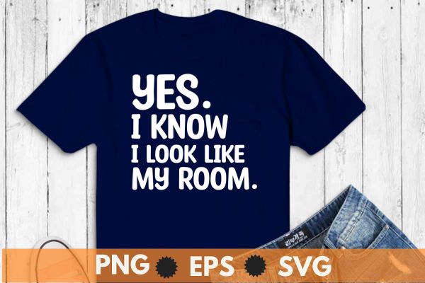 Yes i know i look like my mom funny daughter t-shirt design vector, mom, funny, daughter, humor, gifts,