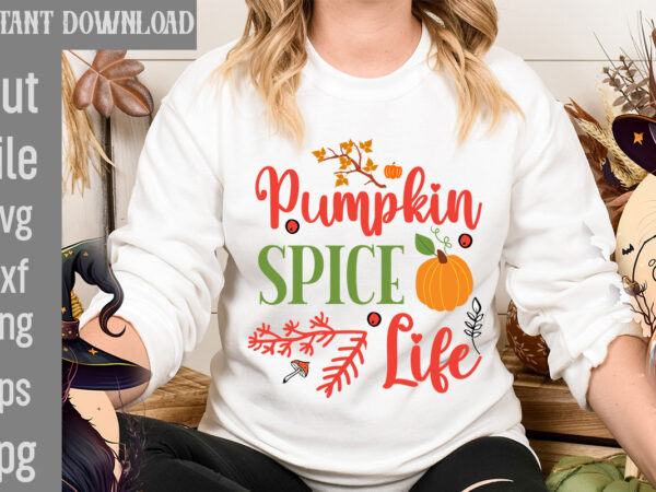 Pumpkin spice life t-shirt design,autumn breeze and beautiful leaves t-shirt design,fall t-shirt design bundle,#autumn t-shirt design bundle, autumn svg bundle,fall svg cutting files, hello fall t-shirt design, hello fall vector