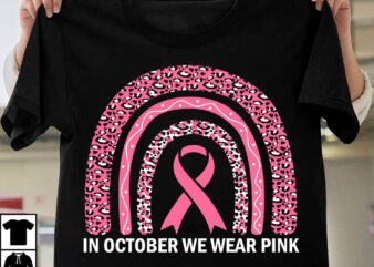 In October We Wear Pink T-Shirt Design, In October We Wear Pink Vector t-Shirt Design, Fight Awareness -Shirt Design, Awareness SVG Bundle, Awareness T-Shirt Bundle. In This Family No One