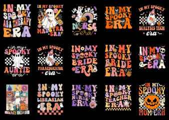 15 In My Spooky Era Shirt Designs Bundle For Commercial Use Part 2, In My Spooky Era T-shirt, In My Spooky Era png file, In My Spooky Era digital file,