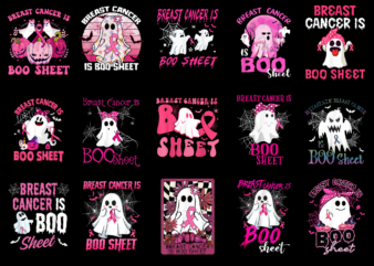 15 Breast Cancer Is Boo Sheet Shirt Designs Bundle For Commercial Use Part 2, Breast Cancer Is Boo Sheet T-shirt, Breast Cancer Is Boo Sheet png file, Breast Cancer Is