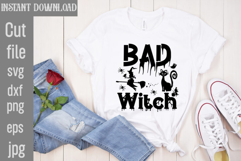 Bad Witch T-shirt Design,Trick or Treat T-Shirt Design, Trick or Treat Vector T-Shirt Design, Trick or Treat , Boo Boo Crew T-Shirt Design, Boo Boo Crew Vector T-Shirt Design, Happy