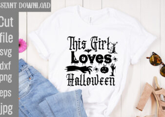 This Girl Loves Halloween T-shirt Design,Bad Witch T-shirt Design,Trick or Treat T-Shirt Design, Trick or Treat Vector T-Shirt Design, Trick or Treat , Boo Boo Crew T-Shirt Design, Boo Boo