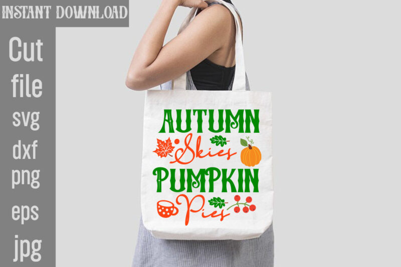 Autumn Skies Pumpkin Pies T-shirt Design,,Fall T-Shirt Design Bundle,#Autumn T-Shirt Design Bundle, Autumn SVG Bundle,Fall SVG Cutting Files, Hello Fall T-Shirt Design, Hello Fall Vector T-Shirt Design on Sale, Autumn