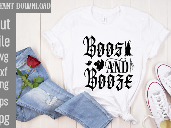 Boos and booze t-shirt design,bad witch t-shirt design,trick or treat t-shirt design, trick or treat vector t-shirt design, trick or treat , boo boo crew t-shirt design, boo boo crew