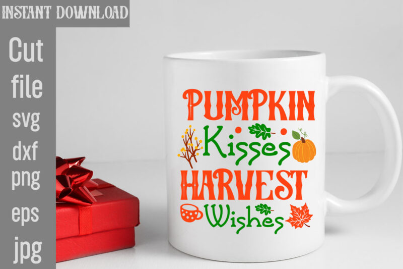 Pumpkin Kisses Harvest Wishes T-shirt Design,My Blood Type Pumpkin Is Spice T-shirt Design,Leaves Are Falling Autumn Is Calling T-shirt DesignAutumn Skies Pumpkin Pies T-shirt Design,,Fall T-Shirt Design Bundle,#Autumn T-Shirt Design