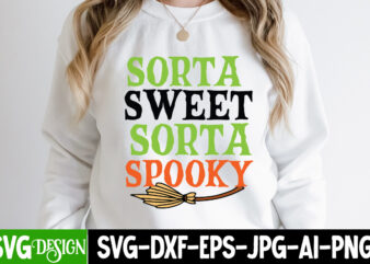 Sorta Sweet Sorta Spooky T-Shirt Design, Sorta Sweet Sorta Spooky Vector T-Shirt Design , October 31 T-Shirt Design, October 31 Vector T-Shirt Design, Halloween SVG ,Halloween SVG bundle, Hallwoeen Shirt