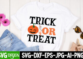 Trick Or Treat T-Shirt Design, Trick Or Treat Vector T-Shirt Design, October 31 T-Shirt Design, October 31 Vector T-Shirt Design, Halloween SVG ,Halloween SVG bundle, Hallwoeen Shirt , Halloween Sublimation