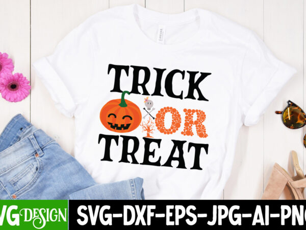 Trick or treat t-shirt design, trick or treat vector t-shirt design, october 31 t-shirt design, october 31 vector t-shirt design, halloween svg ,halloween svg bundle, hallwoeen shirt , halloween sublimation