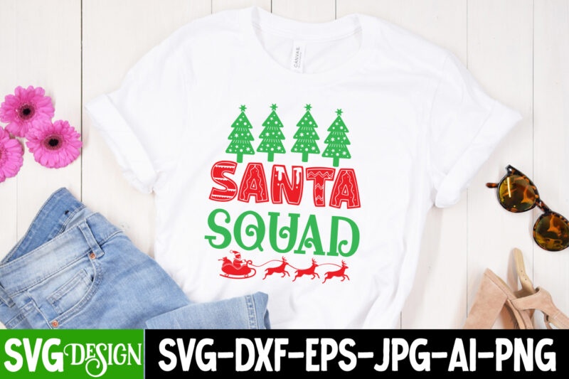 Santa Squad T-Shirt Design, Santa Squad Vector T-Shirt Design , Christmas SVG Design, Christmas Tree Bundle, Christmas SVG bundle Quotes ,Christmas CLipart Bundle, Christmas SVG Cut File Bundle Christmas SVG