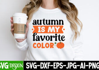Autumn is my Favorite Color T-Shirt Design, Autumn is my Favorite Color Vector T-Shirt Design, Welcome Autumn T-Shirt Design, Welcome Autumn Vector T-Shirt Design Quotes, Happy Fall Y’all T-shirt Design,Fall