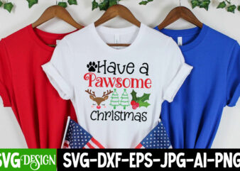 Have a Pawsome Christmas T-Shirt Design, Have a Pawsome Christmas Vector T-Shirt Design, Christmas SVG Design, Christmas Tree Bundle, Christmas SVG bundle Quotes ,Christmas CLipart Bundle, Christmas SVG Cut File Bundle Christmas SVG Bundle, Christmas SVG, Winter svg, Santa SVG, Holiday, Merry Christmas, Elf svg,Christmas SVG Bundle, Winter SVG, Santa SVG, Winter svg Bundle, Merry Christmas svg, Christmas Ornaments svg, Holiday Christmas svg Cricut Funny Christmas Shirt, Cut File for Cricut,Christmas SVG Bundle, Merry Christmas svg, Christmas Ornaments Svg, Winter svg, Funny christmas svg, Christmas shirt, Xmas svg, Santa svg,CHRISTMAS SVG Bundle, CHRISTMAS Clipart, Christmas Svg Files For Cricut, Christmas Svg Cut Files, Christmas SVG Bundle, Winter svg, Santa SVG, Holiday, Merry Christmas, Christmas Bundle, Funny Christmas Shirt, Cut File Cricut,CHRISTMAS SVG BUNDLE, Christmas Clipart, Christmas Svg Files For Cricut, Christmas Cut Files,CHRISTMAS SVG Bundle, CHRISTMAS Clipart, Christmas Svg Files For Cricut, Christmas Svg Cut Files, Christmas Png Bundle, Merry Christmas Svg,Winter SVG Bundle, Christmas Svg, Winter svg, Santa svg, Christmas Quote svg, Funny Quotes Svg, Snowman SVG, Holiday SVG, Funny Christmas SVG Bundle, Christmas sign svg , Merry Christmas svg, Christmas Ornaments Svg, Winter svg, Xmas svg, Santa svg,Christmas SVG Bundle, Christmas SVG, Merry Christmas SVG, Christmas Ornaments svg, Santa svg, Funny Christmas Bundle svg Cricut, christmas,svg christmas,svg, christmas,svg,bundle christmas,svg,files christmas,svg,for,laser christmas,svg,png christmas,svg,and,png christmas,svg,and,png,bundle christmas,svg,believe, christmas,t,shirt,design,christmas,svg,christmas,quotes,christmas,vector,merry,christmas,wishes,christmas,wishes,christmas,message,merry,christmas,wishes,2022,merry,christmas,quotes,merry,christmas,message,happy,christmas,wishes,christmas,wishes,2022,christmas,card,messages,christmas,wishes,images,christmas,bible,verses,happy,merry,christmas,grinch,quotes,christmas,wishes,quotes,christmas,sayings,christmas,vacation,quotes,xmas,greetings,inspirational,christmas,messages,funny,christmas,quotes,christmas,wishes,for,friends,christmas,greetings,message,christmas,caption,short,christmas,wishes,wish,you,a,merry,christmas,heartwarming,christmas,message,christmas,quotes,short,merry,christmas,wishes,images,merry,christmas,wishes,quotes,christmas,card,sayings,merry,xmas,wishes,merry,christmas,wishes,for,friends,short,christmas,card,messages,christmas,greetings,quotes,christmas,status,christmas,movie,quotes,christmas,eve,quotes,christmas,background,design,christmas,carol,quotes,best,christmas,wishes,christmas,message,for,friends,grinch,sayings,funny,christmas,wishes,happy,christmas,wishes,2022,xmas,quotes,merry,christmas,and,happy,new,year,wishes,inspirational,christmas,quotes,merry,christmas,wishes,christmas,quotes,christmas,card,wishes,christmas,tree,vector,religious,christmas,messages,merry,christmas,eve,wishes,christmas,quotes,family,santa,hat,clipart,christmas,shirt,ideas,christmas,wishes,in,english,heartfelt,christmas,card,messages,meaningful,christmas,wishes,happy,holiday,wishes,christmas,tree,silhouette,christmas,tree,svg,christmas,wishes,messages,christmas,eve,wishes,secret,santa,quotes,christmas,wishes,for,family,funny,christmas,sayings,short,christmas,message,christmas,tree,quotes,christmas,thoughts,christmas,card,messages,for,friends,happy,christmas,day,2022,christmas,message,to,everyone,merry,christmas,quotes,2022,christmas,season,quotes,christmas,card,messages,for,family,and,friends,merry,christmas,wishes,2023,crismistmas,wishes,santa,quotes,christmas,party,quotes,merry,christmas,wishes,for,love,nativity,silhouette,happy,xmas,wishes,grinch,svg,free,grinch,face,svg,clark,griswold,quotes,christmas,quotes,for,instagram,christmas,love,quotes,merry,christmas,wishes,to,my,love,short,christmas,bible,verses,christmas,lights,clipart,xmas,wishes,2022,short,christmas,wishes,for,friends,christmas,quotes,bible,happy,christmas,quotes,scrooge,quotes,merry,christmas,message,to,friends,christmas,wishes,2023,inspirational,christmas,messages,for,friends,merry,christmas,svg,reindeer,silhouette,christmas,spirit,quotes,merry,christmas,christmas,wishes,christmas,verses,for,cards,christmas,svg,free,merry,crismistmas,wishes,merry,christmas,wishes,greetings,christmas,is,coming,quotes,mrs,claus,but,married,to,the,grinch,christmas,quotes,in,english,funny,christmas,one,liners,for,adults,christmas,sayings,short,polar,express,quotes,happy,christmas,messages,merry,christmas,vector,xmas,wishes,images,best,christmas,quotes,christmas,blessings,quotes,christmas,card,quotes,holiday,season,quotes,merry,christmas,wishes,for,everyone,happy,merry,christmas,wishes,christmas,quotes,christian,beautiful,christmas,messages,famous,christmas,quotes,cousin,eddie,quotes,merry,christmas,blessings,santa,hat,svg,santa,claus,quotes,national,lampoon\’s,christmas,vacation,quotes,christmas,letter,board,grinch,quotes,funny,merry,christmas,caption,christmas,message,to,employees,charlie,brown,christmas,quotes,christian,christmas,wishes,clark,griswold,rant,festive,season,quotes,christmas,wishes,2022,images,christmas,quotes,for,friends,christmas,vibes,quotes,merry,christmas,card,message,christmas,tree,illustration,christmas,wishes,for,loved,ones,christmas,blessings,message,short,inspirational,christmas,messages,short,christmas,quotes,funny,tiny,tim,quotes,christmas,message,for,boyfriend,a,christmas,story,quotes,holiday,quotes,funny,santa,svg,christmas,banner,background,merry,christmas,sayings,christmas,day,wishes,funny,christmas,card,messages,christmas,lights,quotes,christmas,gift,quotes,santa,silhouette,cute,christmas,quotes,happy,merry,christmas,day,christmas,greeting,card,messages,christmas,poster,background,christmas,messages,for,loved,ones,funny,christmas,messages,christmas,wishes,for,boyfriend,greetings,merry,christmas,wishes,reindeer,svg,christmas,lines,holiday,messages,christmas,card,one,liners,christmas,wishes,for,friends,and,family,santa,hat,vector,merry,christmas,2022,wishes,merry,christmas,and,new,year,wishes,christmas,day,quotes,christmas,message,for,special,someone,christmas,caption,instagram,funny,christmas,movie,quotes,christmas,day,status,a,christmas,carol,key,quotes,wish,you,merry,christmas,and,happy,new,year,best,christmas,message,santa,claus,vector,santa,vector,grinch,silhouette,xmas,greetings,messages,nice,christmas,messages,christmas,celebration,quotes,ghost,of,christmas,present,quotes,christmas,wishes,for,teachers,festive,quotes,christmas,wreath,clipart,christmas,wishes,images,2022,christmas,message,quotes,wishing,you,all,a,merry,christmas,short,funny,christmas,quotes,for,cards,christmas,message,to,my,love,christmas,shirt,designs,christmas,whatsapp,status,christmas,message,for,teacher,christmas,magic,quotes,merry,christmas,family,and,friends,cute,christmas,sayings,happy,christmas,and,new,year,wishes,famous,christmas,movie,quotes,snowman,quotes,holiday,card,messages,for,family,and,friends,free,merry,christmas,wishes,2022,merry,christmas,message,to,my,love,ornament,clipart,merry,christmas,wishes,2022,quotes,cute,merry,christmas,wishes,merry,christmas,message,to,family,happy,christmas,wishes,images,christmas,message,for,girlfriend,merry,xmas,quotes,christmas,wishes,business,christmas,messages,for,family,grinch,lines,merry,christmas,wishes,for,family,christmas,motivational,quotes,fezziwig,quotes,happy,christmas,greetings,christmas,message,in,english,merry,grinchmas,svg,free,christmas,messages,for,family,naughty,christmas,quotes,merry,christmas,wishes,2022,images,happy,crismistmas,wishes,ornament,svg,merry,christmas,and,a,prosperous,new,year,christmas,song,quotes,magical,christmas,wishes,christmas,hat,clipart,christmas,thoughts,in,english,christmas,wishes,for,girlfriend,grinch,heart,grew,quote,best,christmas,movie,quotes,sad,christmas,quotes,family,christmas,shirt,ideas,christmas,wishes,2022,whatsapp,religious,christmas,quotes,christmas,ornaments,png,christmas,lights,svg,merry,christmas,quotes,in,english,funny,merry,christmas,wishes,christmas,wishes,for,husband,xmas,wishes,for,friends,christmas,greetings,wishes,christmas,eve,wishes,2022,merry,christmas,greetings,message,feliz,navidad,quotes,christmas,greetings,for,friends,christmas,wishes,for,best,friend,christmas,ornament,svg,white,christmas,quotes,x,mas,wishes,lds,christmas,quotes,christmas,shirt,svg,christmas,shirt,ideas,for,family,wishing,you,and,your,family,a,merry,christmas,best,merry,christmas,wishes,christmas,hat,vector,happy,christmas,wishes,2023,merry,christmas,everyone,quotes,merry,christmas,and,happy,new,year,quotes,funny,christmas,card,sayings,christmas,message,for,boyfriend,long,distance,snowman,silhouette,religious,christmas,wishes,christmas,phrases,short,disney,christmas,svg,christmas,pattern,background,christmas,tree,svg,free,almost,christmas,quotes,merry,christmas,bible,verses,christmas,t,shirt,ideas,christmas,sayings,and,phrases,christmas,wishes,to,my,love,christmas,ornament,clipart,christmas,silhouette,images,christmas,card,bible,verses,short,grinch,quotes,you,filthy,animal,quote,christian,merry,christmas,wishes,famous,grinch,quotes,i,wish,a,merry,christmas,winter,wonderland,quotes,happy,christmas,day,wishes,best,christmas,bible,verses,christmas,time,quotes,christmas,in,heaven,quotes,merry,crismistmas,wishes,2022,sweet,christmas,messages,christian,christmas,card,messages,merry,christmas,whatsapp,status,ugly,sweater,clipart,beautiful,christmas,wishes,christmas,t,shirt,designs,2022,christmas,quotes,instagram,christmas,wishes,for,love,freepik,christmas,christmas,wishes,2022,for,friends,christmas,quotation,christmas,is,coming,caption,merry,christmas,everyone,message,christmas,wishes,images,download,best,grinch,quotes,blessed,christmas,wishes,merry,christmas,christian,wishes,religious,merry,christmas,wishes,the,grinch,quotes,funny,christmas,giving,quotes,best,wishes,for,christmas,and,new,year,funny,xmas,quotes,christmas,freepik,christmas,stocking,clipart,simple,christmas,message,happy,christmas,status,jesus,christmas,quotes,christmas,&,new,year,wishes,short,religious,christmas,quotes,christmas,lights,vector,christmas,wishes,for,daughter,holiday,greetings,sayings,merry,christmas,and,happy,new,year,wishes,to,friends,happy,christmas,day,status,christmas,prayer,quotes,reindeer,vector,christmas,svg,images,short,christmas,quotes,for,family,merry,christmas,to,all,my,family,and,friends,merry,christmas,in,heaven,mom,christmas,sayings,for,signs,grinch,christmas,quotes,christmas,wishes,for,someone,special,christmas,eve,messages,xmas,messages,for,friends,christmas,message,for,husband,dear,santa,quotes,best,elf,quotes,the,santa,clause,quotes,happy,xmas,wishes,2022,free,christmas,svg,files,for,cricut,tis,the,season,quotes,christmas,caption,family,holiday,card,sayings,christmas,sentences,christmas,party,caption,true,meaning,of,christmas,quotes,christmas,message,to,customers,free,christmas,svg,files,for,cricut,maker,christmas,cheer,quotes,the,grinch,svg,free,christmas,2022,wishes,merry,christmas,wishes,for,girlfriend,free,christmas,wishes,christmas,message,to,staff,christmas,card,messages,for,family,christmas,caption,ideas,christmas,letter,board,ideas,christmas,birthday,wishes,grinch,hand,svg,christmas,wishes,for,sister,christmas,wishes,to,clients,christian,christmas,messages,santa,cam,svg,best,christmas,vacation,quotes,some,lines,on,christmas,christmas,quotes,images,christmas,wishes,for,son,merry,christmas,wishes,for,teacher,christmas,month,quotes,funny,christmas,svg,inspirational,christmas,messages,2021,christmas,messages,for,family,abroad,christmas,quotes,2022,merry,christmas,day,2022,merry,christmas,svg,free,miracle,on,34th,street,quotes,dr,seuss,christmas,quotes,santa,sayings,spiritual,christmas,card,messages,2022,christmas,wishes,christmas,background,clipart,christmas,and,new,year,quotes,biblical,christmas,quotes,merry,christmas,in,heaven,quotes,christmas,bible,verses,kjv,positive,christmas,quotes,christmas,message,to,wife,christmas,message,for,her,christmas,wishes,for,wife,christmas,message,for,parents,nativity,svg,merry,christmas,thought,christmas,vector,free,holiday,greeting,card,messages,christmas,vacation,svg,christmas,background,vector,sarcastic,christmas,quotes,christmas,prayer,message,christmas,thank,you,messages,for,friends,snowman,svg,free,christmas,wishes,for,teachers,from,students,picture,of,merry,christmas,grinch,phrases,we,wish,you,a,merry,christmas,and,happy,new,year,cute,christmas,wishes,short,merry,christmas,wishes,xmas,quotes,short,holiday,sayings,short,christmas,love,messages,christmas,message,for,best,friend,inspirational,christmas,messages,2022,funny,santa,quotes,christmas,vacation,rant,quote,santa,message,to,be,good,funny,elf,quotes,happy,christmas,eve,day,christmas,holiday,quotes,christmas,week,quotes,xmas,wishes,quotes,beautiful,christmas,quotes,christmas,wishes,quotes,in,english,rudolph,quotes,national,lampoon\’s,vacation,quotes,meaningful,christmas