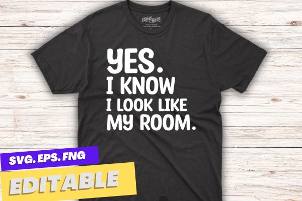 Yes I Know I Look Like My Mom Funny Daughter T-Shirt design vector, mom, funny, daughter, humor, gifts,