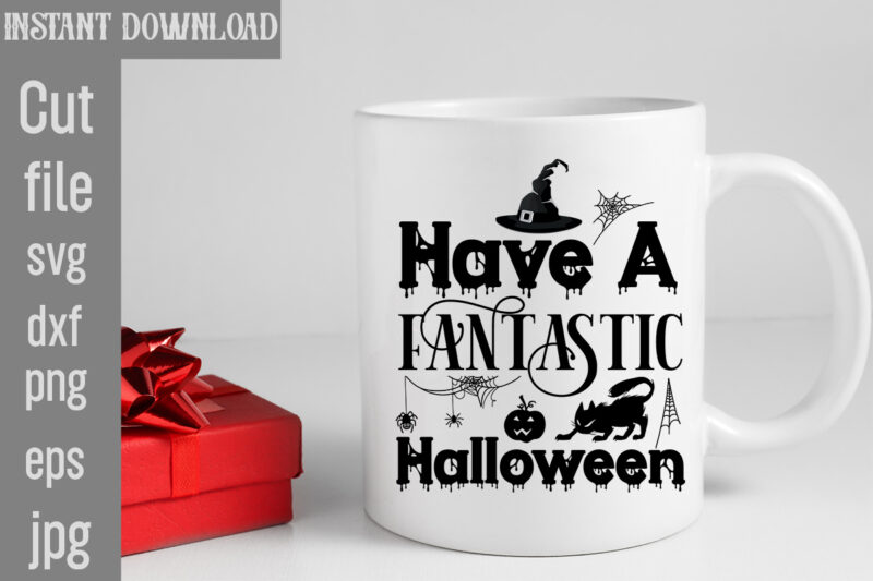 Have A Fantastic Halloween T-shirt Design,Bad Witch T-shirt Design,Trick or Treat T-Shirt Design, Trick or Treat Vector T-Shirt Design, Trick or Treat , Boo Boo Crew T-Shirt Design, Boo Boo