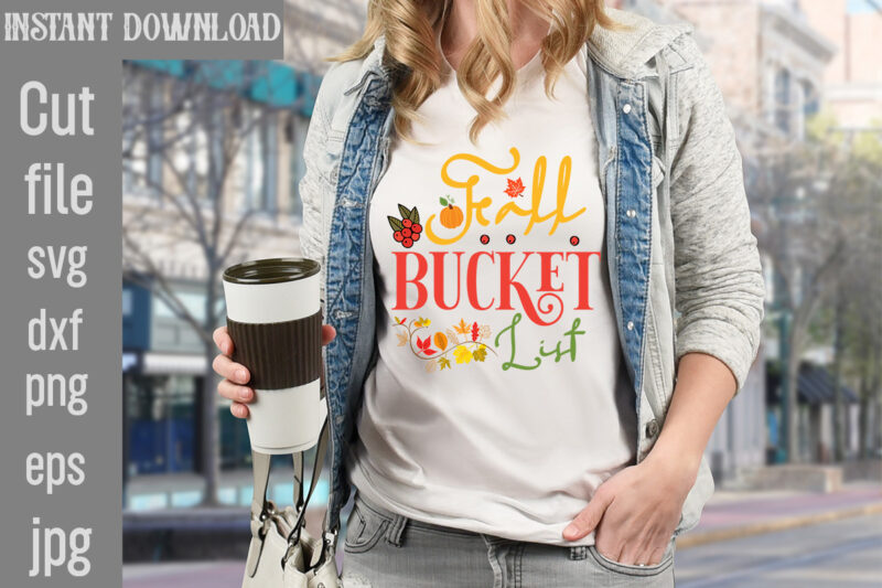 Fall Bucket List T-shirt Design,Autumn Breeze and Beautiful Leaves T-shirt Design,Fall T-Shirt Design Bundle,#Autumn T-Shirt Design Bundle, Autumn SVG Bundle,Fall SVG Cutting Files, Hello Fall T-Shirt Design, Hello Fall Vector