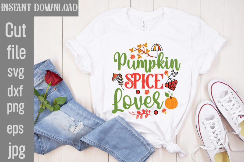 Pumpkin Spice Lover T-shirt Design,Autumn Breeze and Beautiful Leaves T-shirt Design,Fall T-Shirt Design Bundle,#Autumn T-Shirt Design Bundle, Autumn SVG Bundle,Fall SVG Cutting Files, Hello Fall T-Shirt Design, Hello Fall Vector