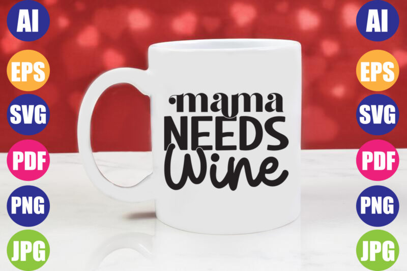 mama need wine