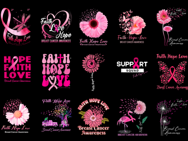 15 breast cancer faith hope love shirt designs bundle for commercial use part 3, breast cancer faith hope love t-shirt, breast cancer faith hope love png file, breast cancer faith