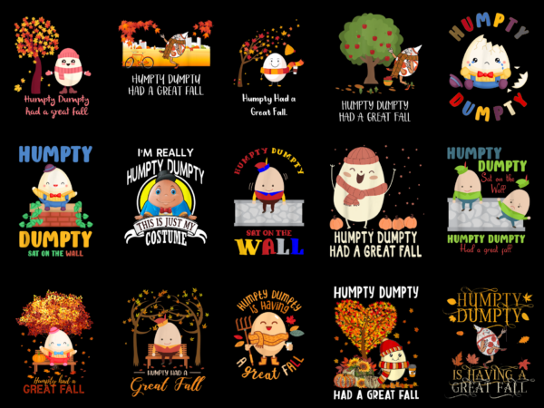 15 humpty dumpty shirt designs bundle for commercial use part 3, humpty dumpty t-shirt, humpty dumpty png file, humpty dumpty digital file, humpty dumpty gift, humpty dumpty download, humpty dumpty design amz