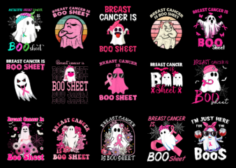 15 Breast Cancer Is Boo Sheet Shirt Designs Bundle For Commercial Use Part 3, Breast Cancer Is Boo Sheet T-shirt, Breast Cancer Is Boo Sheet png file, Breast Cancer Is