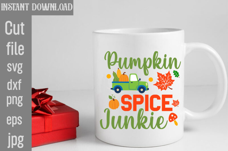 Pumpkin Spice Junkie T-shirt Design,My Blood Type Pumpkin Is Spice T-shirt Design,Leaves Are Falling Autumn Is Calling T-shirt DesignAutumn Skies Pumpkin Pies T-shirt Design,,Fall T-Shirt Design Bundle,#Autumn T-Shirt Design Bundle,