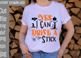 Yes I Can Drive a Stick T-shirt Design,Batty for Daddy T-shirt Design,Spooky School counselor T-shirt Design,Pet all the pumpkins! T-shirt Design,Halloween T-shirt Design,Halloween T-Shirt Design Bundle,Halloween Vector T-Shirt Design, Halloween