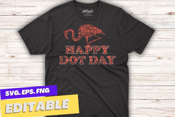 Happy dot day pink polka dot flamingo international dot day t-shirt design vector, september 15th, celebrate dot day, funny tee, polka dot, international dot day,