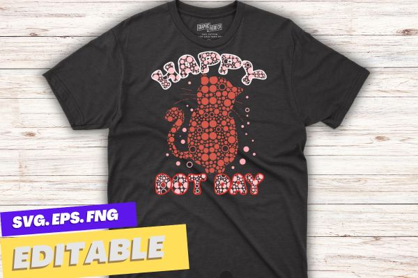 Happy dot day Cats Dot Shirt International Dot Day Polka Dot For kids T-Shirt design vector, september 15th, celebrate dot day, funny tee, Polka Dot, International Dot Day,