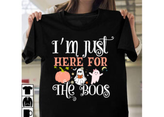 I’m Just Here For the Boos T-Shirt Design, I’m Just Here For the Boos Vector t-Shirt Design, Halloween T-Shirt Design, Halloween T-Shirt Design Bundle,halloween halloween,t,shirt halloween,costumes michael,myers halloween,2022 pumpkin,carving,ideas halloween,1978