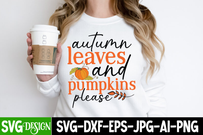 Autumn Leaves And Pumpkins Please T-Shirt Design ,Autumn Leaves And Pumpkins Please Vector T-Shirt Design, Welcome Autumn T-Shirt Design, Welcome Autumn Vector T-Shirt Design Quotes, Happy Fall Y’all T-shirt Design,Fall