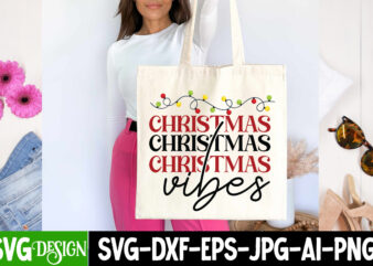 Christmas Vibes T-Shirt Design, Christmas Vibes Vector t-Shirt Design, Christmas SVG Design, Christmas Tree Bundle, Christmas SVG bundle Quotes ,Christmas CLipart Bundle, Christmas SVG Cut File Bundle Christmas SVG Bundle,