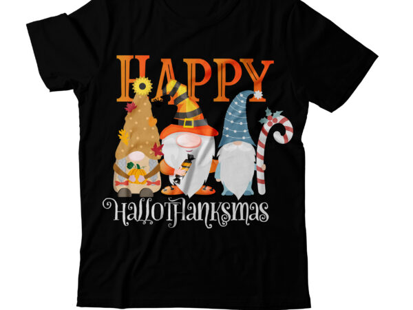 Happy hallothanksmas t-shirt design, happy hallothanksmas vector t-shirt design, eat drink and be scary t-shirt design, eat drink and be scary vector t-shirt design, the boo crew t-shirt design, the