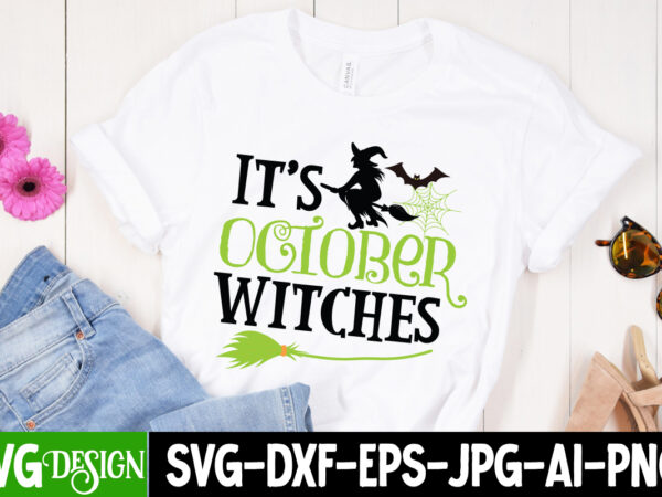 It’s october witches t-shirt design ,it’s october witches vector t-shirt design, happy boo season t-shirt design, happy boo season vector t-shirt design, halloween t-shirt design, halloween t-shirt design bundle,halloween halloween,t,shirt