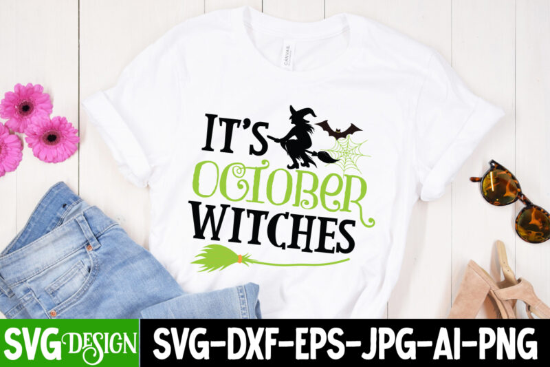 It's October Witches T-Shirt Design ,It's October Witches Vector t-Shirt Design, Happy Boo Season T-Shirt Design, Happy Boo Season vector t-Shirt Design, Halloween T-Shirt Design, Halloween T-Shirt Design Bundle,halloween halloween,t,shirt