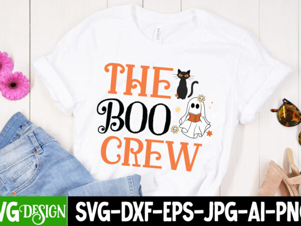 The boo crew t-shirt design,the boo crew vector t-shirt design, the boo crew t-shirt design, the boo crew vector t-shirt design, happy boo season t-shirt design, happy boo season vector