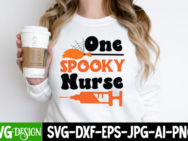 One spooky nurse t-shirt design, one spooky nurse vector t-shirt design, the boo crew t-shirt design, the boo crew vector t-shirt design, happy boo season t-shirt design, happy boo season