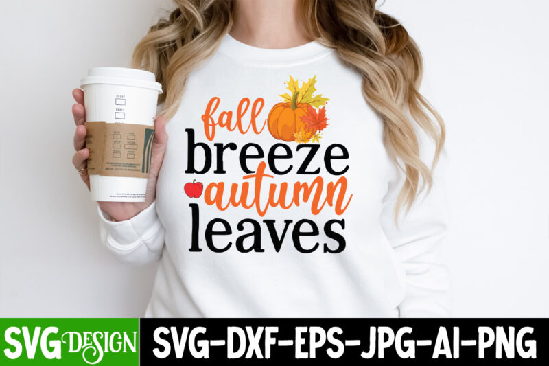 Fall & Thanksgiving T-Shirt Design Bundle, Fall & Thanksgiving SVG Bundle ,Fall SVGDesign,Autumn SVG Cut File, Autumn is my Favorite Color T-Shirt Design, Autumn is my Favorite Color Vector T-Shirt