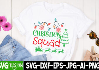 Christmas Squad T-Shirt Design ,Christmas Squad Vector t-Shirt Design, Christmas SVG Design, Christmas Tree Bundle, Christmas SVG bundle Quotes ,Christmas CLipart Bundle, Christmas SVG Cut File Bundle Christmas SVG Bundle,