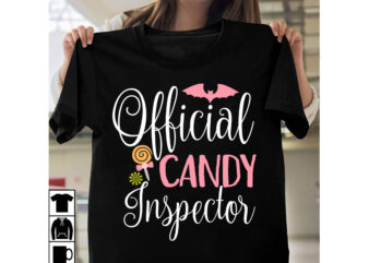 Official Candy Inspector t-Shirt Design,Official Candy Inspector Vector t-Shirt Design, Halloween T-Shirt Design, Halloween T-Shirt Design Bundle,halloween halloween,t,shirt halloween,costumes michael,myers halloween,2022 pumpkin,carving,ideas halloween,1978 spirit,halloween,near,me halloween,costume,ideas halloween,store halloween,2018 halloween,decorations jack,o,lantern halloween,horror,nights