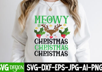 Meowy Christmas T-Shirt Design, Meowy Christmas Vector t-Shirt Design, Christmas SVG Design, Christmas Tree Bundle, Christmas SVG bundle Quotes ,Christmas CLipart Bundle, Christmas SVG Cut File Bundle Christmas SVG Bundle,