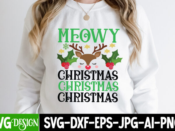 Meowy christmas t-shirt design, meowy christmas vector t-shirt design, christmas svg design, christmas tree bundle, christmas svg bundle quotes ,christmas clipart bundle, christmas svg cut file bundle christmas svg bundle,