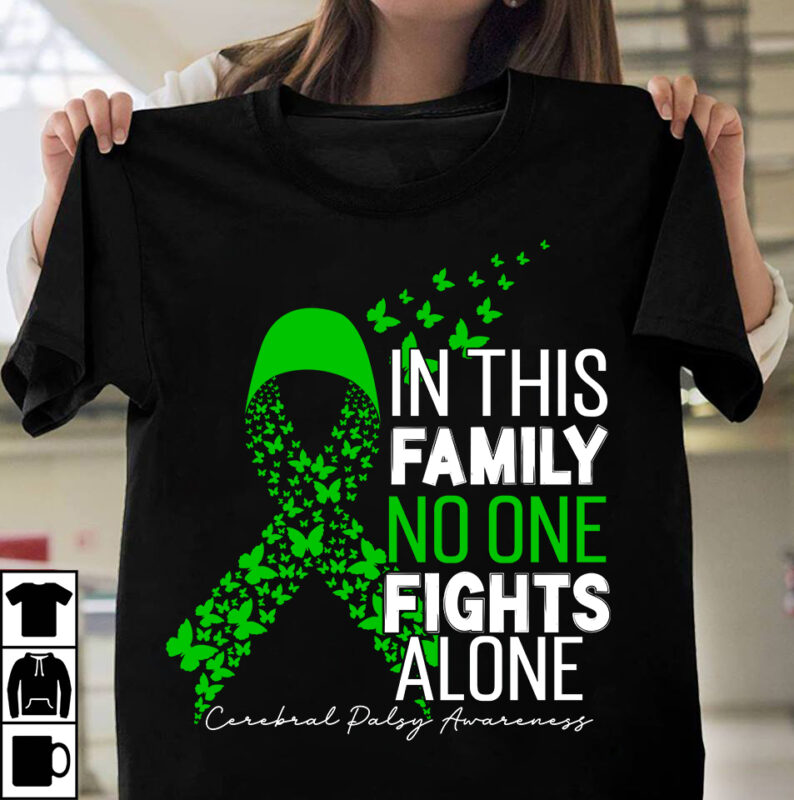 In This Family No One Fights Alone Cerebrad Palsy Awareness T-Shirt Design, In This Family No One Fights Alone Cerebrad Palsy Awareness Vector t-Shirt Design, Fight Awareness -Shirt Design, Awareness
