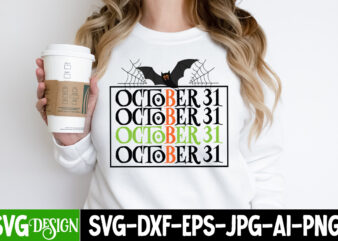 October 31 T-Shirt Design, October 31 Vector T-Shirt Design, Halloween SVG ,Halloween SVG bundle, Hallwoeen Shirt , Halloween Sublimation PNG, Trick or Treat Sublimation PNG,Halloween Gnomes SVG , Boo SVG
