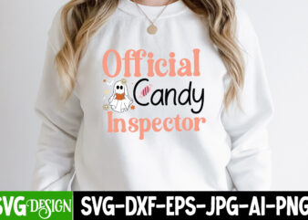 Official Candy Inspector T-Shirt Design, Official Candy Inspector Vector T-Shirt Design, Halloween SVG ,Halloween SVG bundle, Hallwoeen Shirt , Halloween Sublimation PNG, Trick or Treat Sublimation PNG,Halloween Gnomes SVG ,