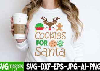 Cookies For Santa T-Shirt Design, Cookies For Santa Vector t-Shirt Design, Christmas SVG Design, Christmas Tree Bundle, Christmas SVG bundle Quotes ,Christmas CLipart Bundle, Christmas SVG Cut File Bundle Christmas SVG Bundle, Christmas SVG, Winter svg, Santa SVG, Holiday, Merry Christmas, Elf svg,Christmas SVG Bundle, Winter SVG, Santa SVG, Winter svg Bundle, Merry Christmas svg, Christmas Ornaments svg, Holiday Christmas svg Cricut Funny Christmas Shirt, Cut File for Cricut,Christmas SVG Bundle, Merry Christmas svg, Christmas Ornaments Svg, Winter svg, Funny christmas svg, Christmas shirt, Xmas svg, Santa svg,CHRISTMAS SVG Bundle, CHRISTMAS Clipart, Christmas Svg Files For Cricut, Christmas Svg Cut Files, Christmas SVG Bundle, Winter svg, Santa SVG, Holiday, Merry Christmas, Christmas Bundle, Funny Christmas Shirt, Cut File Cricut,CHRISTMAS SVG BUNDLE, Christmas Clipart, Christmas Svg Files For Cricut, Christmas Cut Files,CHRISTMAS SVG Bundle, CHRISTMAS Clipart, Christmas Svg Files For Cricut, Christmas Svg Cut Files, Christmas Png Bundle, Merry Christmas Svg,Winter SVG Bundle, Christmas Svg, Winter svg, Santa svg, Christmas Quote svg, Funny Quotes Svg, Snowman SVG, Holiday SVG, Funny Christmas SVG Bundle, Christmas sign svg , Merry Christmas svg, Christmas Ornaments Svg, Winter svg, Xmas svg, Santa svg,Christmas SVG Bundle, Christmas SVG, Merry Christmas SVG, Christmas Ornaments svg, Santa svg, Funny Christmas Bundle svg Cricut, christmas,svg christmas,svg, christmas,svg,bundle christmas,svg,files christmas,svg,for,laser christmas,svg,png christmas,svg,and,png christmas,svg,and,png,bundle christmas,svg,believe, christmas,t,shirt,design,christmas,svg,christmas,quotes,christmas,vector,merry,christmas,wishes,christmas,wishes,christmas,message,merry,christmas,wishes,2022,merry,christmas,quotes,merry,christmas,message,happy,christmas,wishes,christmas,wishes,2022,christmas,card,messages,christmas,wishes,images,christmas,bible,verses,happy,merry,christmas,grinch,quotes,christmas,wishes,quotes,christmas,sayings,christmas,vacation,quotes,xmas,greetings,inspirational,christmas,messages,funny,christmas,quotes,christmas,wishes,for,friends,christmas,greetings,message,christmas,caption,short,christmas,wishes,wish,you,a,merry,christmas,heartwarming,christmas,message,christmas,quotes,short,merry,christmas,wishes,images,merry,christmas,wishes,quotes,christmas,card,sayings,merry,xmas,wishes,merry,christmas,wishes,for,friends,short,christmas,card,messages,christmas,greetings,quotes,christmas,status,christmas,movie,quotes,christmas,eve,quotes,christmas,background,design,christmas,carol,quotes,best,christmas,wishes,christmas,message,for,friends,grinch,sayings,funny,christmas,wishes,happy,christmas,wishes,2022,xmas,quotes,merry,christmas,and,happy,new,year,wishes,inspirational,christmas,quotes,merry,christmas,wishes,christmas,quotes,christmas,card,wishes,christmas,tree,vector,religious,christmas,messages,merry,christmas,eve,wishes,christmas,quotes,family,santa,hat,clipart,christmas,shirt,ideas,christmas,wishes,in,english,heartfelt,christmas,card,messages,meaningful,christmas,wishes,happy,holiday,wishes,christmas,tree,silhouette,christmas,tree,svg,christmas,wishes,messages,christmas,eve,wishes,secret,santa,quotes,christmas,wishes,for,family,funny,christmas,sayings,short,christmas,message,christmas,tree,quotes,christmas,thoughts,christmas,card,messages,for,friends,happy,christmas,day,2022,christmas,message,to,everyone,merry,christmas,quotes,2022,christmas,season,quotes,christmas,card,messages,for,family,and,friends,merry,christmas,wishes,2023,crismistmas,wishes,santa,quotes,christmas,party,quotes,merry,christmas,wishes,for,love,nativity,silhouette,happy,xmas,wishes,grinch,svg,free,grinch,face,svg,clark,griswold,quotes,christmas,quotes,for,instagram,christmas,love,quotes,merry,christmas,wishes,to,my,love,short,christmas,bible,verses,christmas,lights,clipart,xmas,wishes,2022,short,christmas,wishes,for,friends,christmas,quotes,bible,happy,christmas,quotes,scrooge,quotes,merry,christmas,message,to,friends,christmas,wishes,2023,inspirational,christmas,messages,for,friends,merry,christmas,svg,reindeer,silhouette,christmas,spirit,quotes,merry,christmas,christmas,wishes,christmas,verses,for,cards,christmas,svg,free,merry,crismistmas,wishes,merry,christmas,wishes,greetings,christmas,is,coming,quotes,mrs,claus,but,married,to,the,grinch,christmas,quotes,in,english,funny,christmas,one,liners,for,adults,christmas,sayings,short,polar,express,quotes,happy,christmas,messages,merry,christmas,vector,xmas,wishes,images,best,christmas,quotes,christmas,blessings,quotes,christmas,card,quotes,holiday,season,quotes,merry,christmas,wishes,for,everyone,happy,merry,christmas,wishes,christmas,quotes,christian,beautiful,christmas,messages,famous,christmas,quotes,cousin,eddie,quotes,merry,christmas,blessings,santa,hat,svg,santa,claus,quotes,national,lampoon\’s,christmas,vacation,quotes,christmas,letter,board,grinch,quotes,funny,merry,christmas,caption,christmas,message,to,employees,charlie,brown,christmas,quotes,christian,christmas,wishes,clark,griswold,rant,festive,season,quotes,christmas,wishes,2022,images,christmas,quotes,for,friends,christmas,vibes,quotes,merry,christmas,card,message,christmas,tree,illustration,christmas,wishes,for,loved,ones,christmas,blessings,message,short,inspirational,christmas,messages,short,christmas,quotes,funny,tiny,tim,quotes,christmas,message,for,boyfriend,a,christmas,story,quotes,holiday,quotes,funny,santa,svg,christmas,banner,background,merry,christmas,sayings,christmas,day,wishes,funny,christmas,card,messages,christmas,lights,quotes,christmas,gift,quotes,santa,silhouette,cute,christmas,quotes,happy,merry,christmas,day,christmas,greeting,card,messages,christmas,poster,background,christmas,messages,for,loved,ones,funny,christmas,messages,christmas,wishes,for,boyfriend,greetings,merry,christmas,wishes,reindeer,svg,christmas,lines,holiday,messages,christmas,card,one,liners,christmas,wishes,for,friends,and,family,santa,hat,vector,merry,christmas,2022,wishes,merry,christmas,and,new,year,wishes,christmas,day,quotes,christmas,message,for,special,someone,christmas,caption,instagram,funny,christmas,movie,quotes,christmas,day,status,a,christmas,carol,key,quotes,wish,you,merry,christmas,and,happy,new,year,best,christmas,message,santa,claus,vector,santa,vector,grinch,silhouette,xmas,greetings,messages,nice,christmas,messages,christmas,celebration,quotes,ghost,of,christmas,present,quotes,christmas,wishes,for,teachers,festive,quotes,christmas,wreath,clipart,christmas,wishes,images,2022,christmas,message,quotes,wishing,you,all,a,merry,christmas,short,funny,christmas,quotes,for,cards,christmas,message,to,my,love,christmas,shirt,designs,christmas,whatsapp,status,christmas,message,for,teacher,christmas,magic,quotes,merry,christmas,family,and,friends,cute,christmas,sayings,happy,christmas,and,new,year,wishes,famous,christmas,movie,quotes,snowman,quotes,holiday,card,messages,for,family,and,friends,free,merry,christmas,wishes,2022,merry,christmas,message,to,my,love,ornament,clipart,merry,christmas,wishes,2022,quotes,cute,merry,christmas,wishes,merry,christmas,message,to,family,happy,christmas,wishes,images,christmas,message,for,girlfriend,merry,xmas,quotes,christmas,wishes,business,christmas,messages,for,family,grinch,lines,merry,christmas,wishes,for,family,christmas,motivational,quotes,fezziwig,quotes,happy,christmas,greetings,christmas,message,in,english,merry,grinchmas,svg,free,christmas,messages,for,family,naughty,christmas,quotes,merry,christmas,wishes,2022,images,happy,crismistmas,wishes,ornament,svg,merry,christmas,and,a,prosperous,new,year,christmas,song,quotes,magical,christmas,wishes,christmas,hat,clipart,christmas,thoughts,in,english,christmas,wishes,for,girlfriend,grinch,heart,grew,quote,best,christmas,movie,quotes,sad,christmas,quotes,family,christmas,shirt,ideas,christmas,wishes,2022,whatsapp,religious,christmas,quotes,christmas,ornaments,png,christmas,lights,svg,merry,christmas,quotes,in,english,funny,merry,christmas,wishes,christmas,wishes,for,husband,xmas,wishes,for,friends,christmas,greetings,wishes,christmas,eve,wishes,2022,merry,christmas,greetings,message,feliz,navidad,quotes,christmas,greetings,for,friends,christmas,wishes,for,best,friend,christmas,ornament,svg,white,christmas,quotes,x,mas,wishes,lds,christmas,quotes,christmas,shirt,svg,christmas,shirt,ideas,for,family,wishing,you,and,your,family,a,merry,christmas,best,merry,christmas,wishes,christmas,hat,vector,happy,christmas,wishes,2023,merry,christmas,everyone,quotes,merry,christmas,and,happy,new,year,quotes,funny,christmas,card,sayings,christmas,message,for,boyfriend,long,distance,snowman,silhouette,religious,christmas,wishes,christmas,phrases,short,disney,christmas,svg,christmas,pattern,background,christmas,tree,svg,free,almost,christmas,quotes,merry,christmas,bible,verses,christmas,t,shirt,ideas,christmas,sayings,and,phrases,christmas,wishes,to,my,love,christmas,ornament,clipart,christmas,silhouette,images,christmas,card,bible,verses,short,grinch,quotes,you,filthy,animal,quote,christian,merry,christmas,wishes,famous,grinch,quotes,i,wish,a,merry,christmas,winter,wonderland,quotes,happy,christmas,day,wishes,best,christmas,bible,verses,christmas,time,quotes,christmas,in,heaven,quotes,merry,crismistmas,wishes,2022,sweet,christmas,messages,christian,christmas,card,messages,merry,christmas,whatsapp,status,ugly,sweater,clipart,beautiful,christmas,wishes,christmas,t,shirt,designs,2022,christmas,quotes,instagram,christmas,wishes,for,love,freepik,christmas,christmas,wishes,2022,for,friends,christmas,quotation,christmas,is,coming,caption,merry,christmas,everyone,message,christmas,wishes,images,download,best,grinch,quotes,blessed,christmas,wishes,merry,christmas,christian,wishes,religious,merry,christmas,wishes,the,grinch,quotes,funny,christmas,giving,quotes,best,wishes,for,christmas,and,new,year,funny,xmas,quotes,christmas,freepik,christmas,stocking,cl