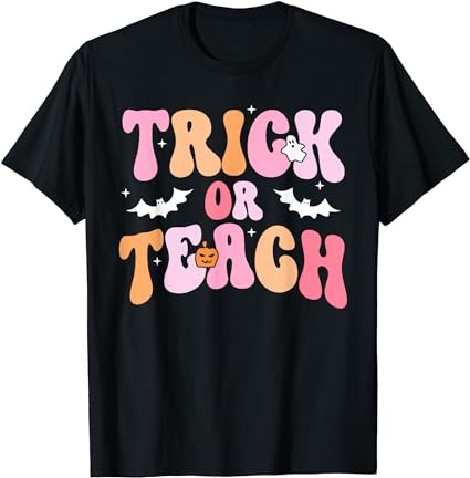 15 Trick Or Teach Shirt Designs Bundle For Commercial Use Part 1, Trick Or Teach T-shirt, Trick Or Teach png file, Trick Or Teach digital file, Trick Or Teach gift,