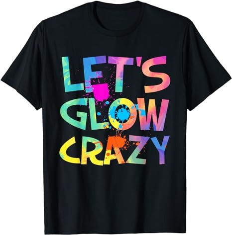 15 Let Glow Crazy Shirt Designs Bundle For Commercial Use, Let Glow Crazy T-shirt, Let Glow Crazy png file, Let Glow Crazy digital file, Let Glow Crazy gift, Let Glow