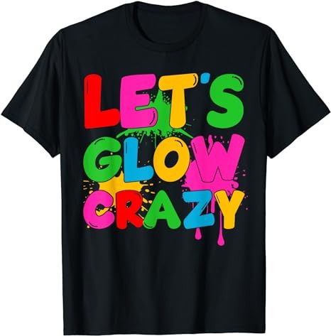 15 Let Glow Crazy Shirt Designs Bundle For Commercial Use, Let Glow Crazy T-shirt, Let Glow Crazy png file, Let Glow Crazy digital file, Let Glow Crazy gift, Let Glow